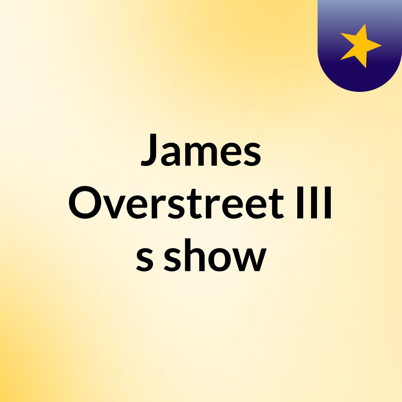 James Overstreet III's show