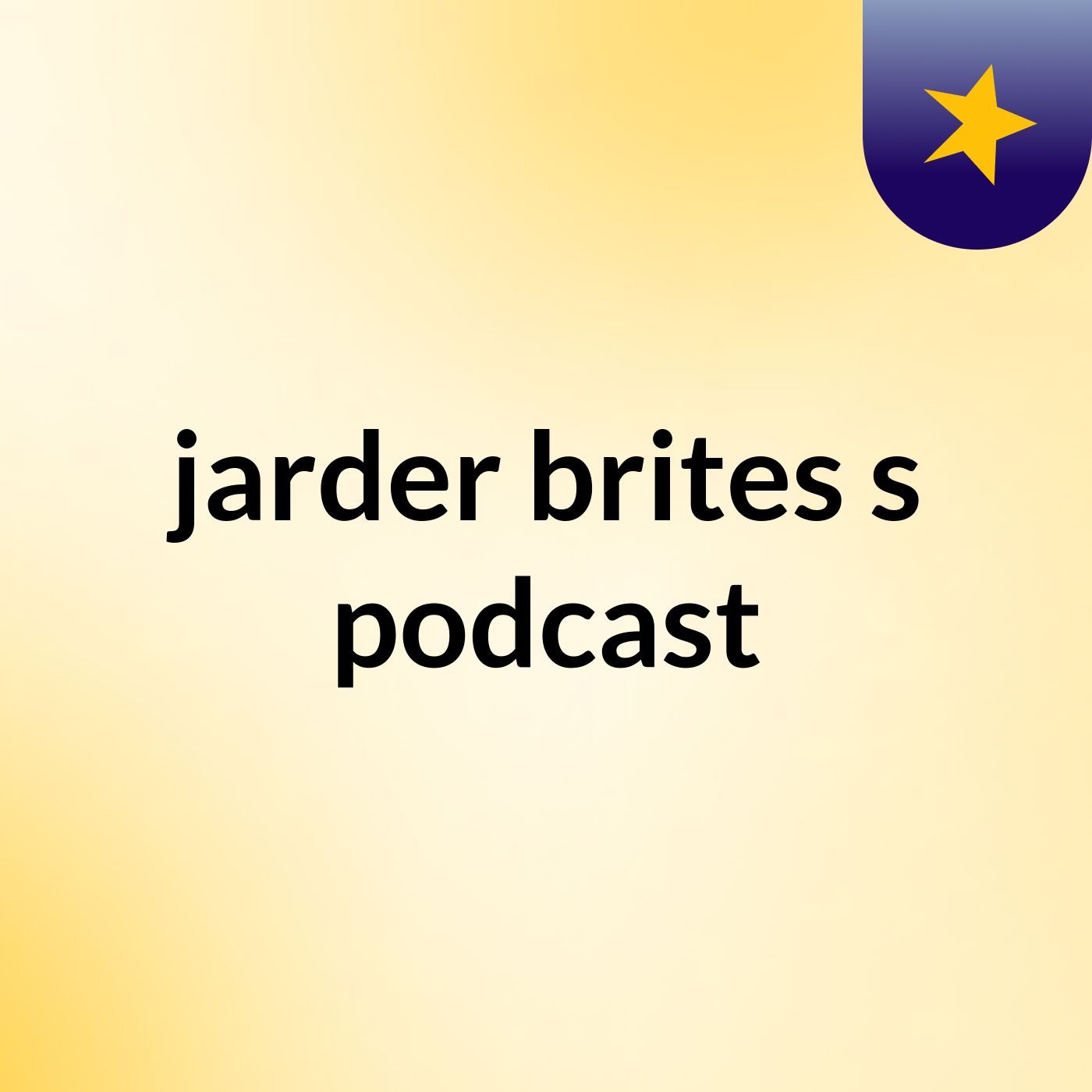 jarder brites's podcast