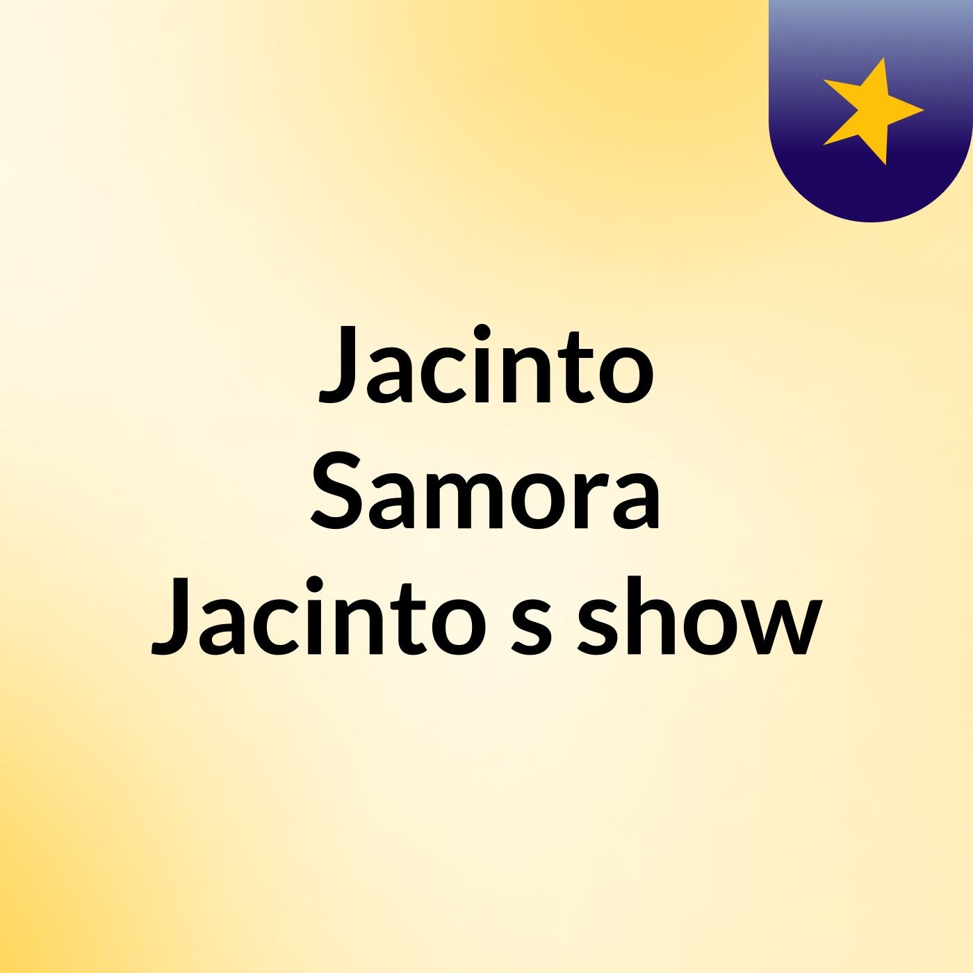 Jacinto Samora Jacinto's show