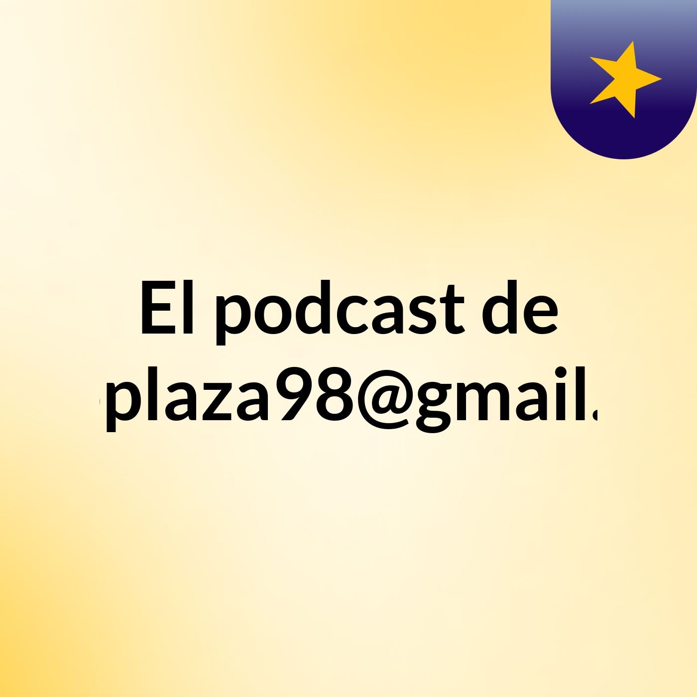 El podcast de autoplaza98@gmail.com podcast artwork