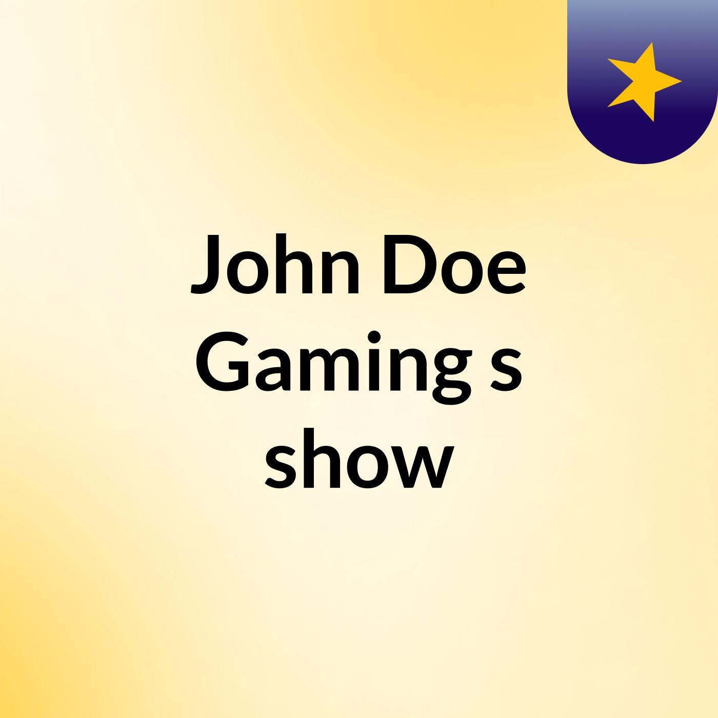 John Doe Gaming's show