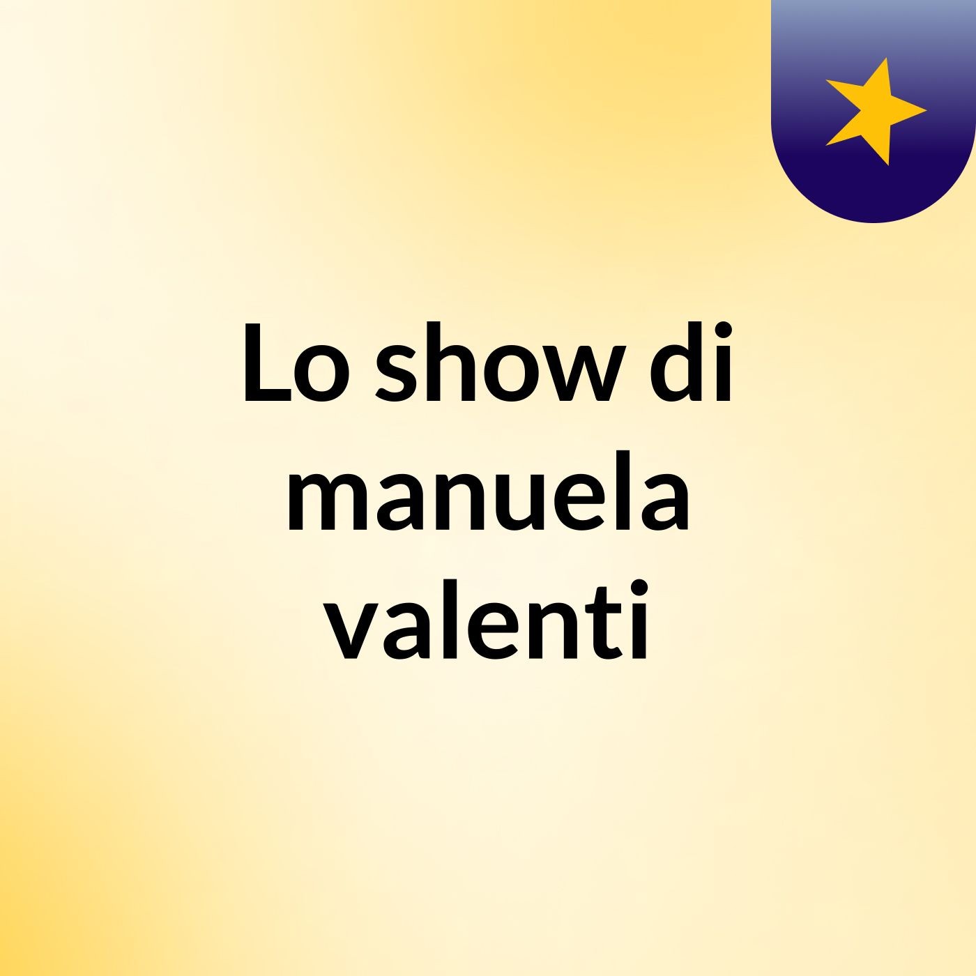 Lo show di manuela valenti