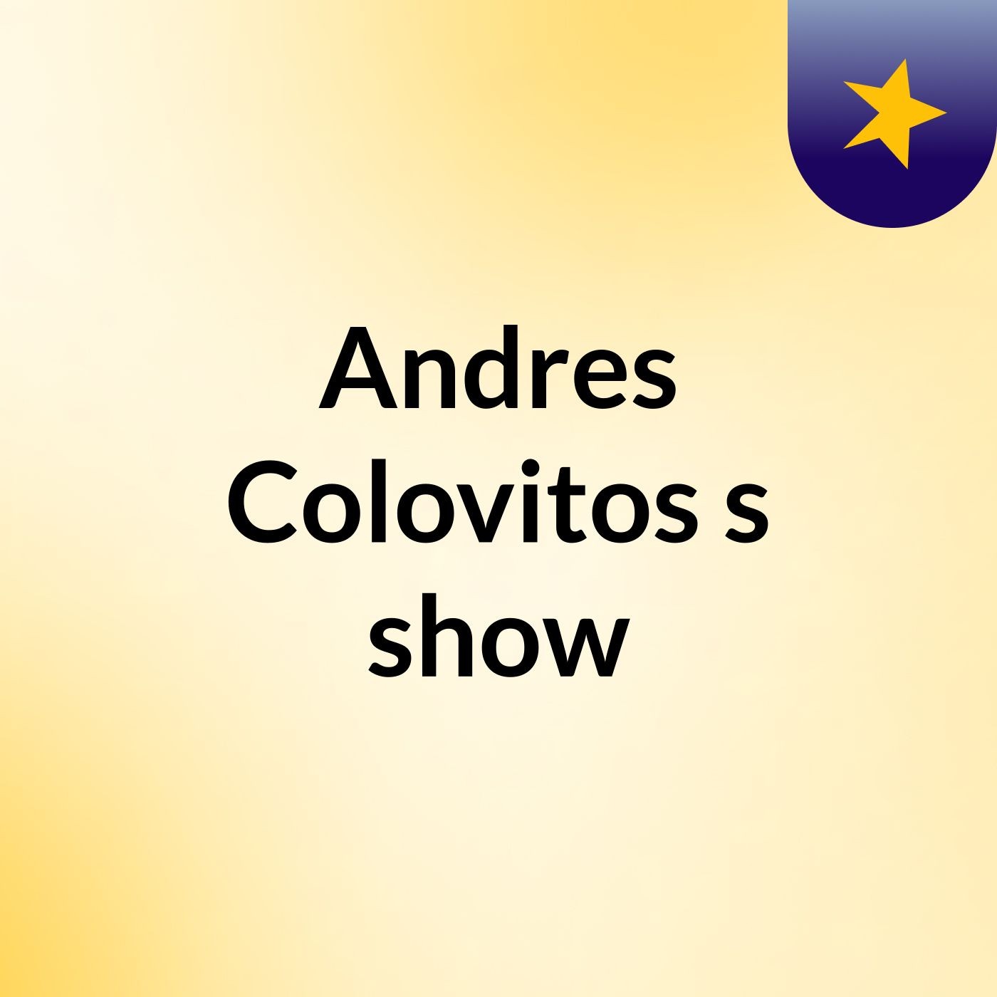 Andres Colovitos's show