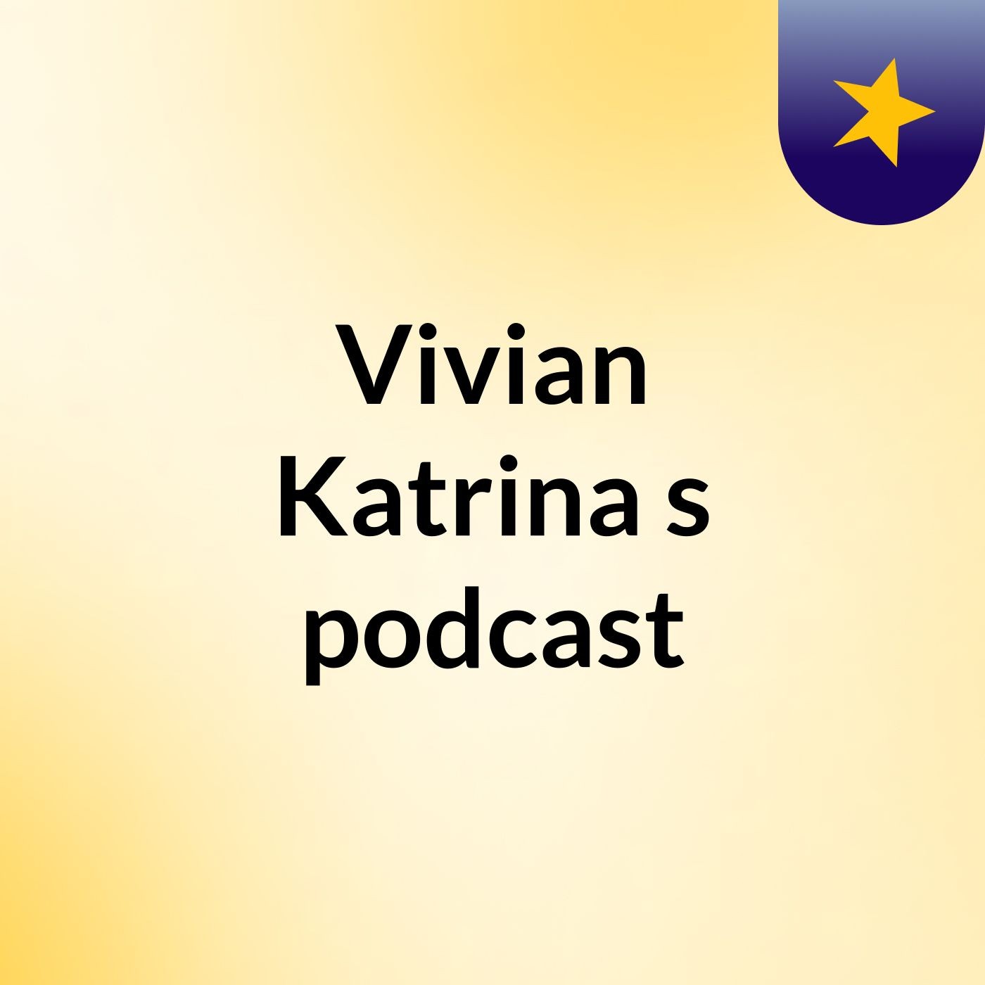 Vivian Katrina's podcast