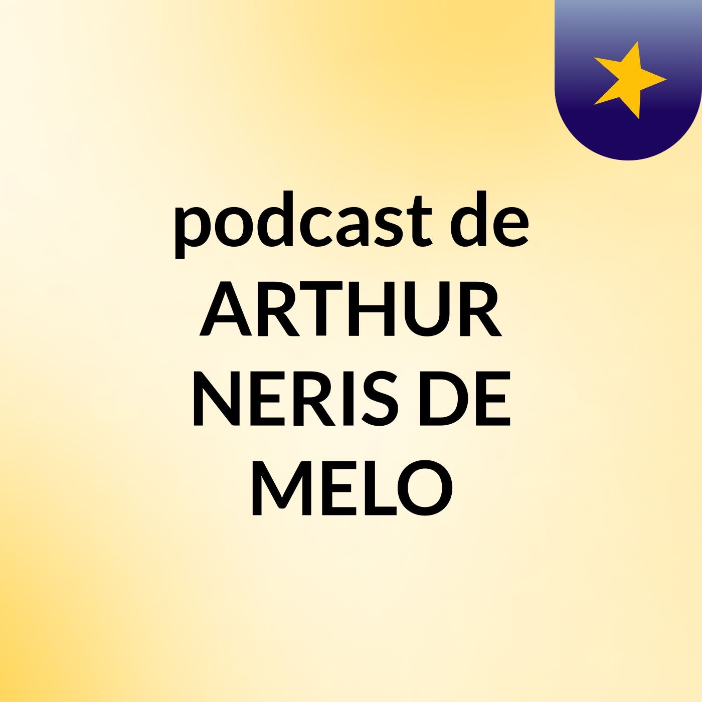 podcast de ARTHUR NERIS DE MELO