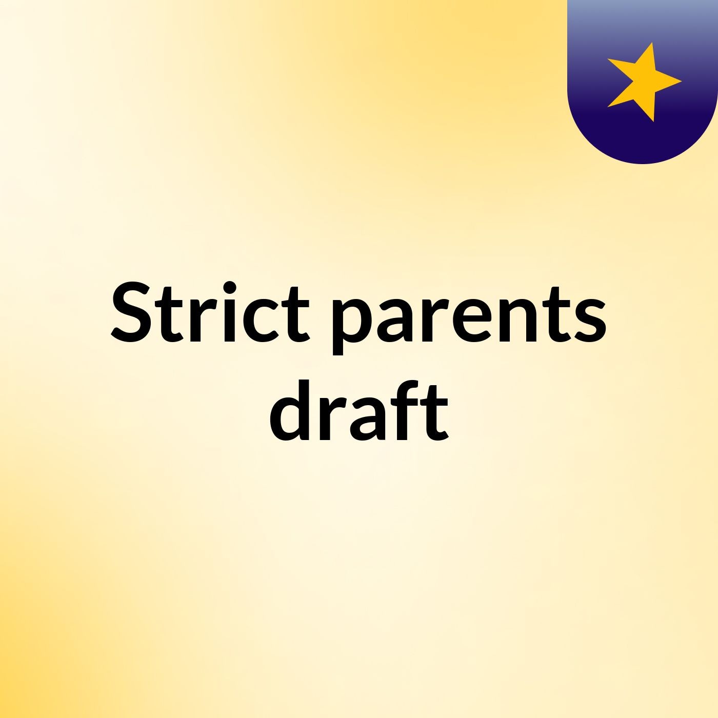 Strict parents draft podcast artwork