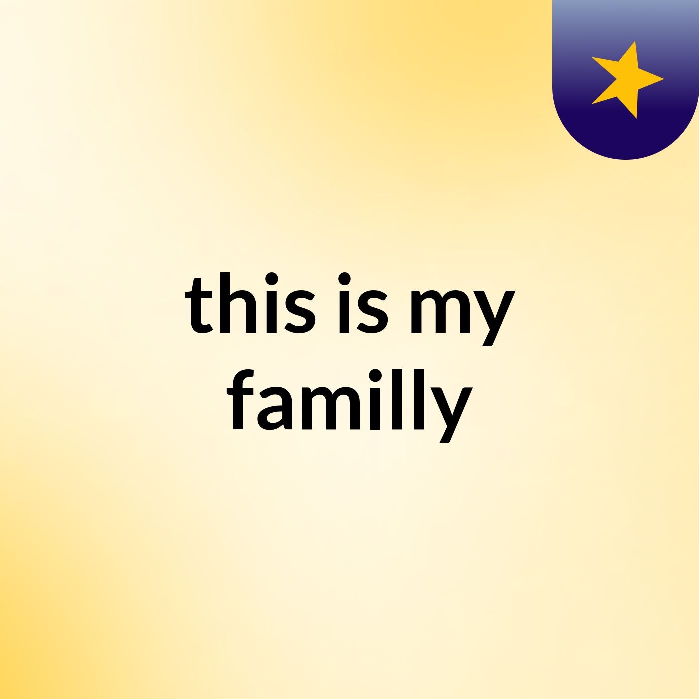 this is my familly