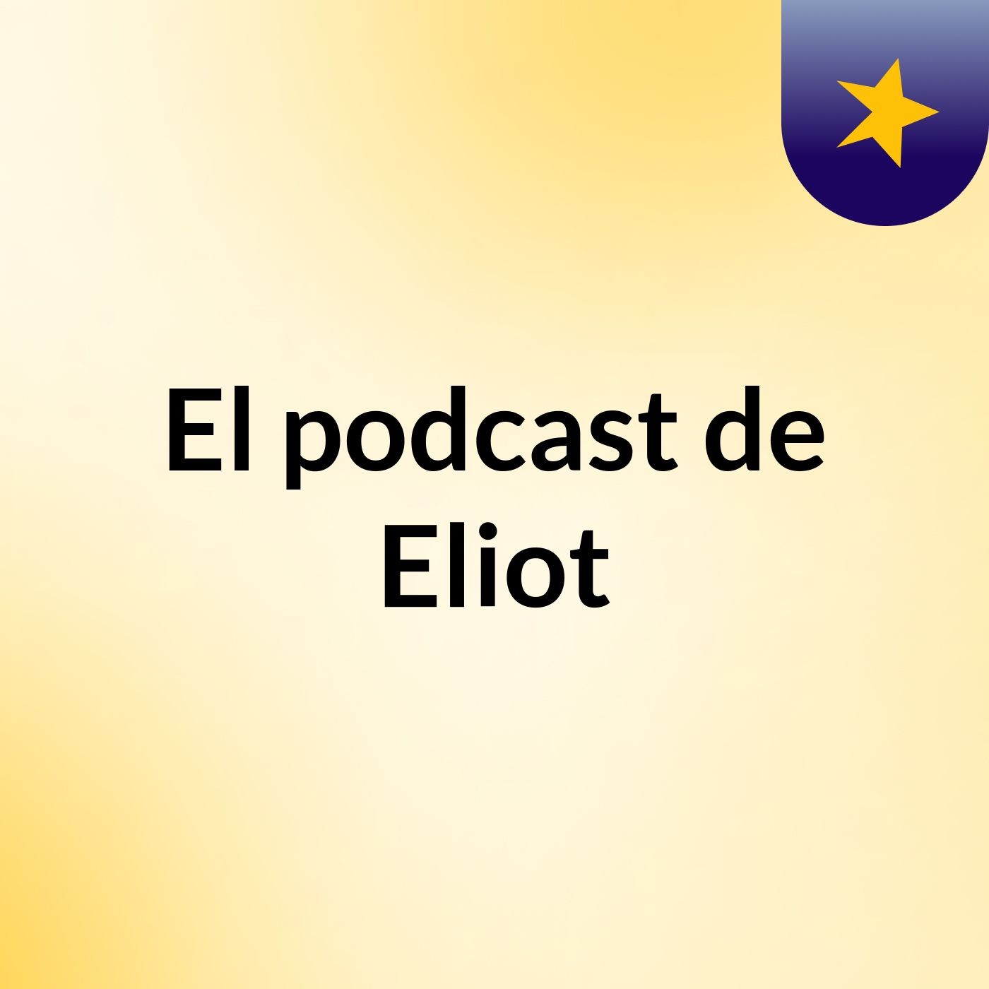 El podcast de Eliot podcast artwork