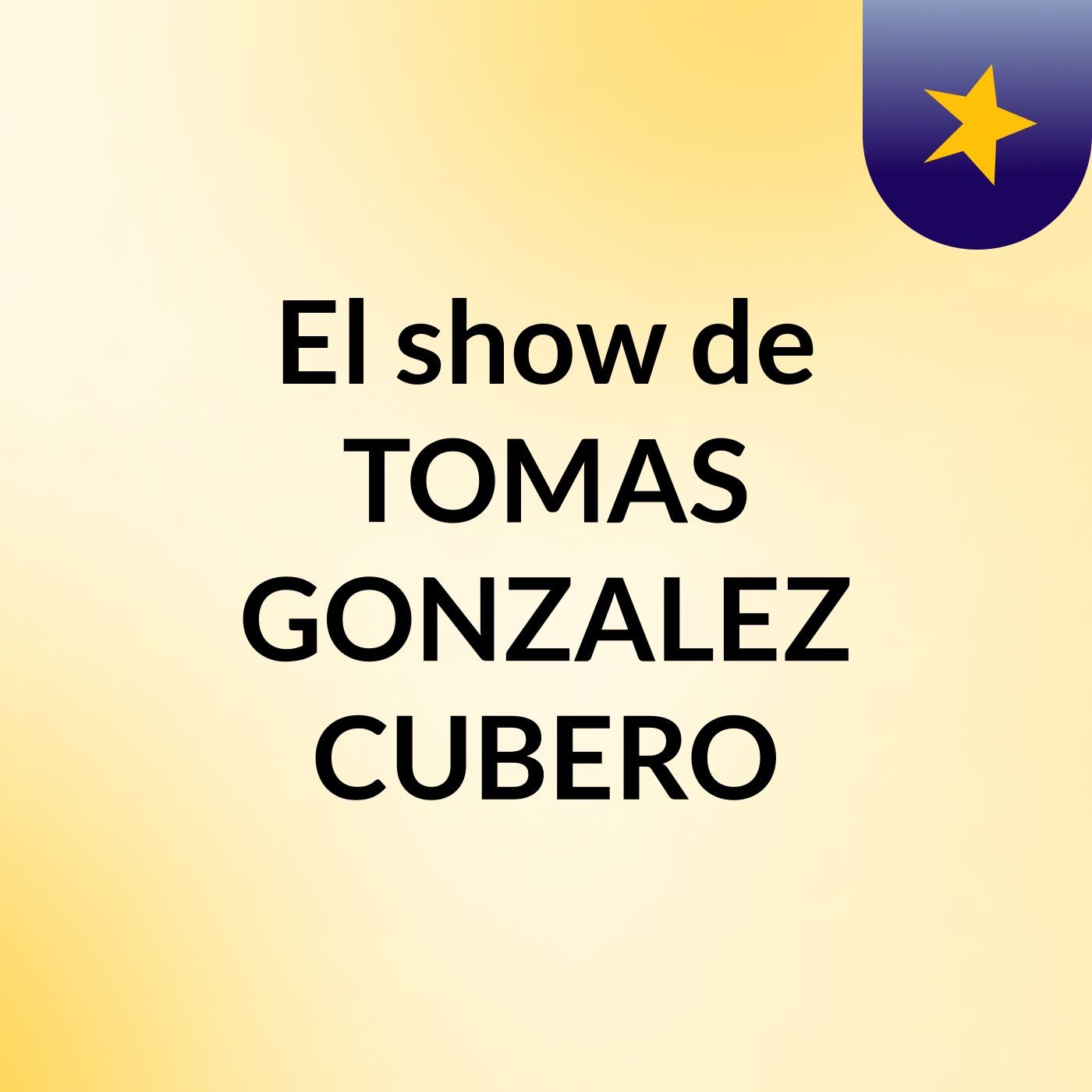 El show de TOMAS GONZALEZ CUBERO