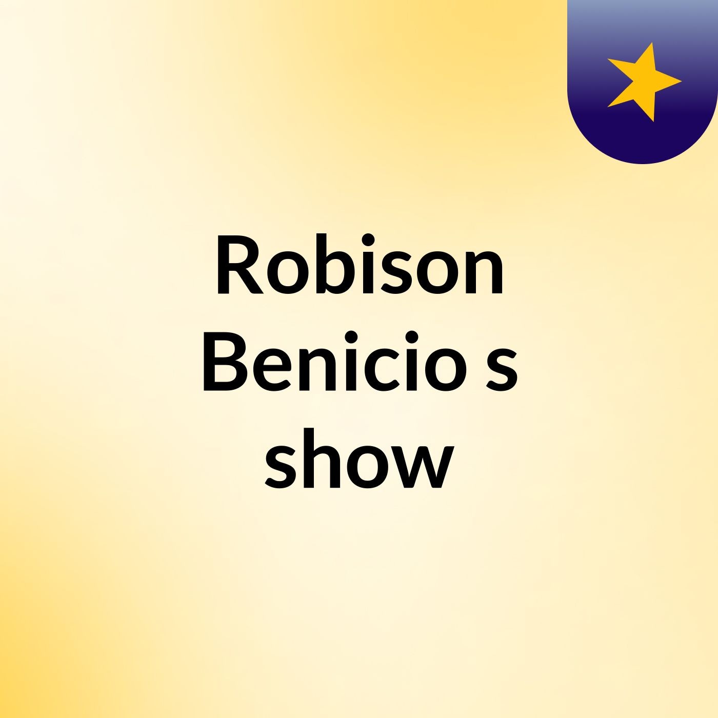 Robison Benicio's show