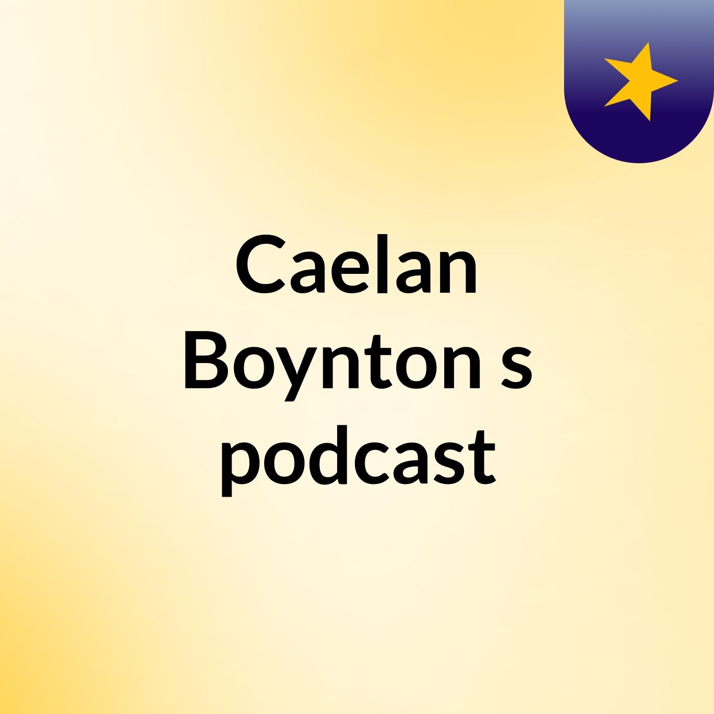 Caelan Boynton's podcast podcast artwork