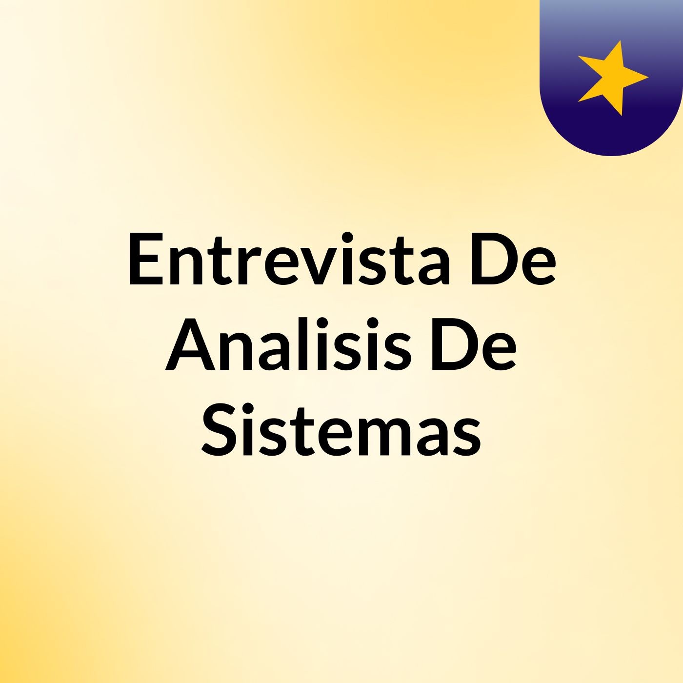 Entrevista De Analisis De Sistemas