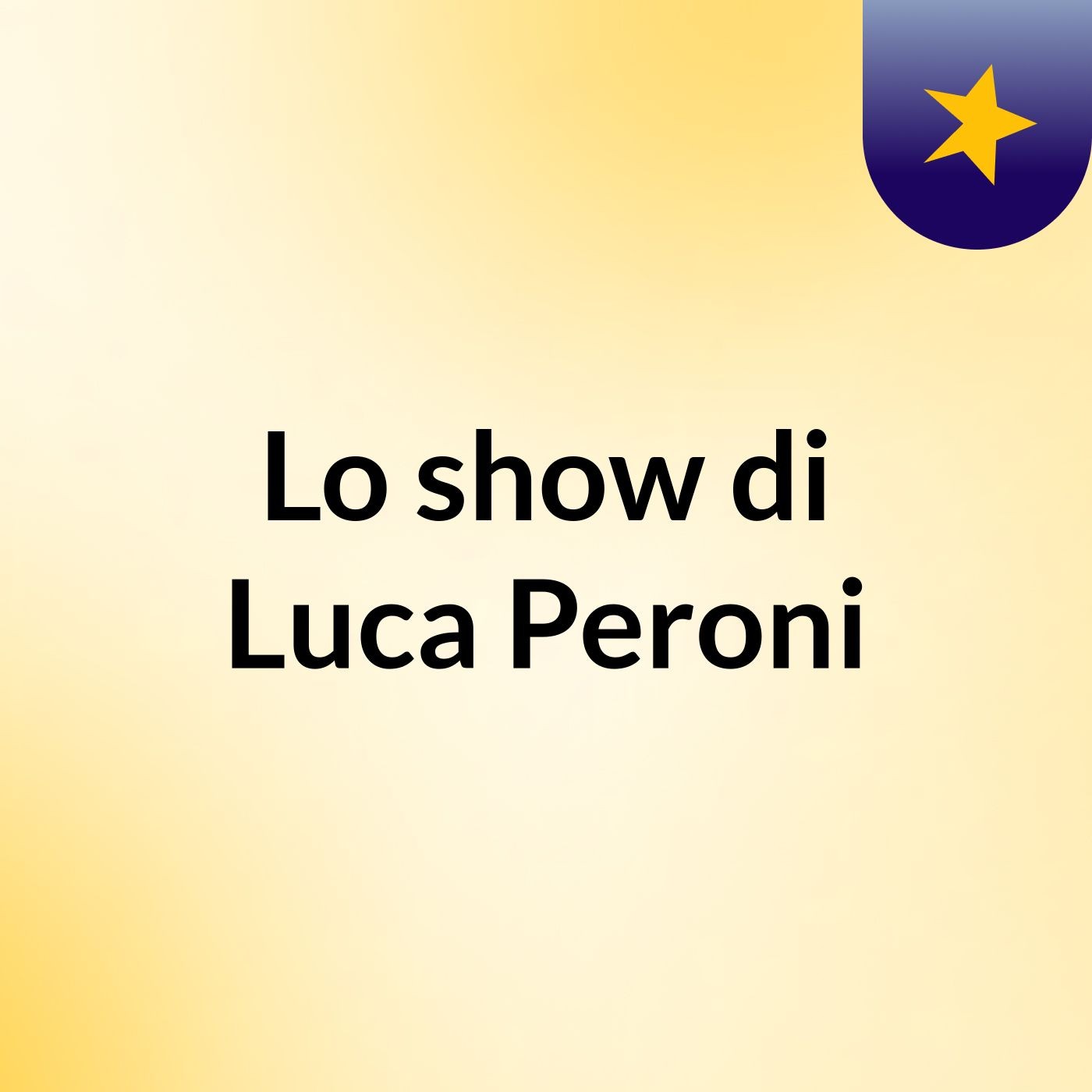 Lo show di Luca Peroni