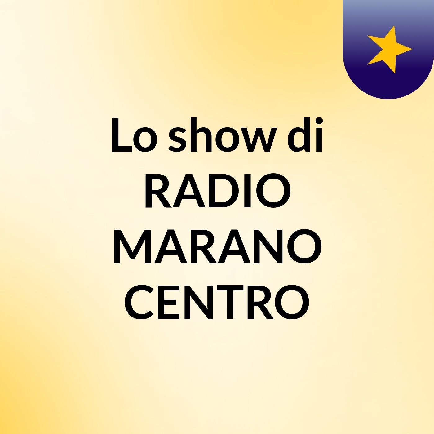 Lo show di RADIO MARANO CENTRO
