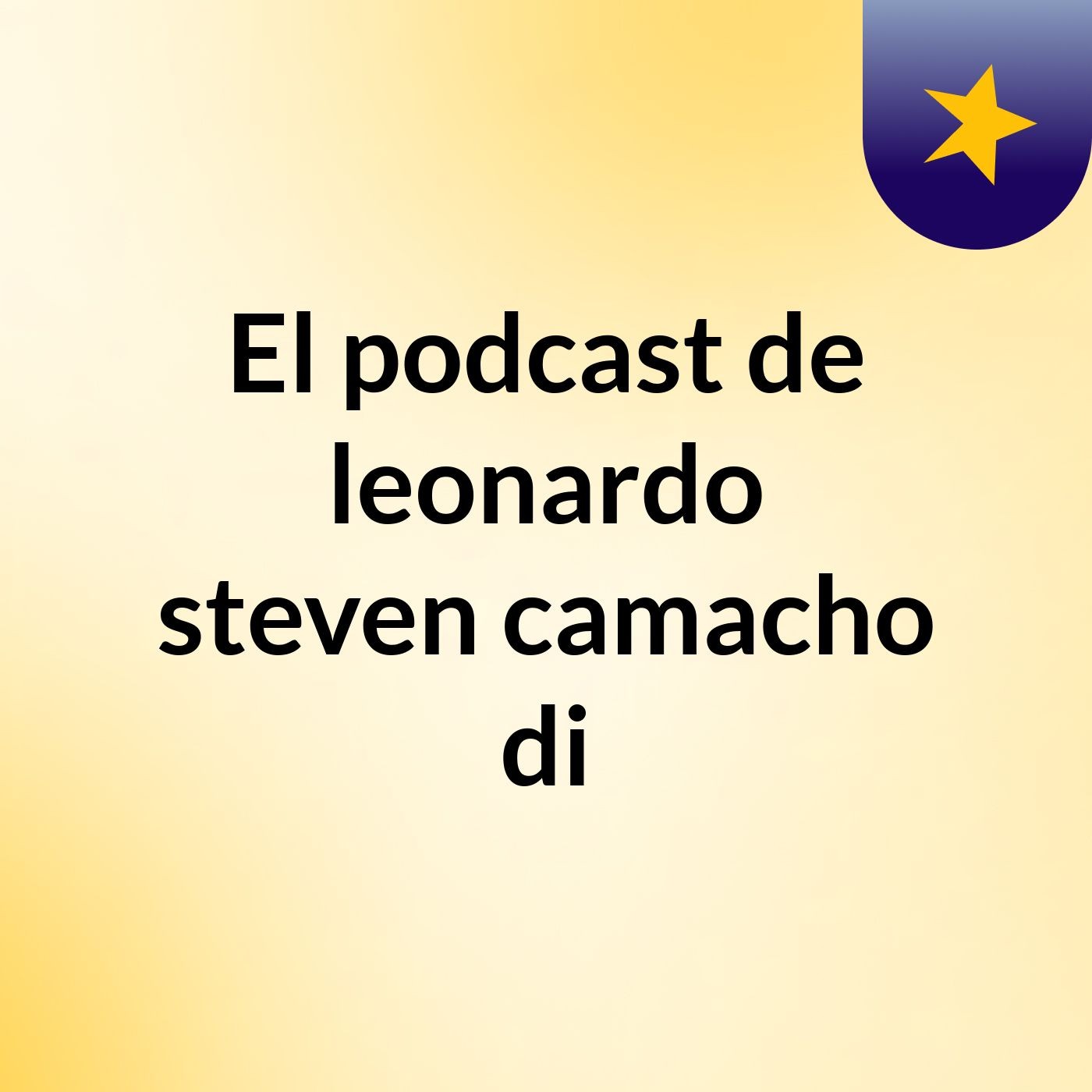 El podcast de leonardo steven camacho di podcast artwork