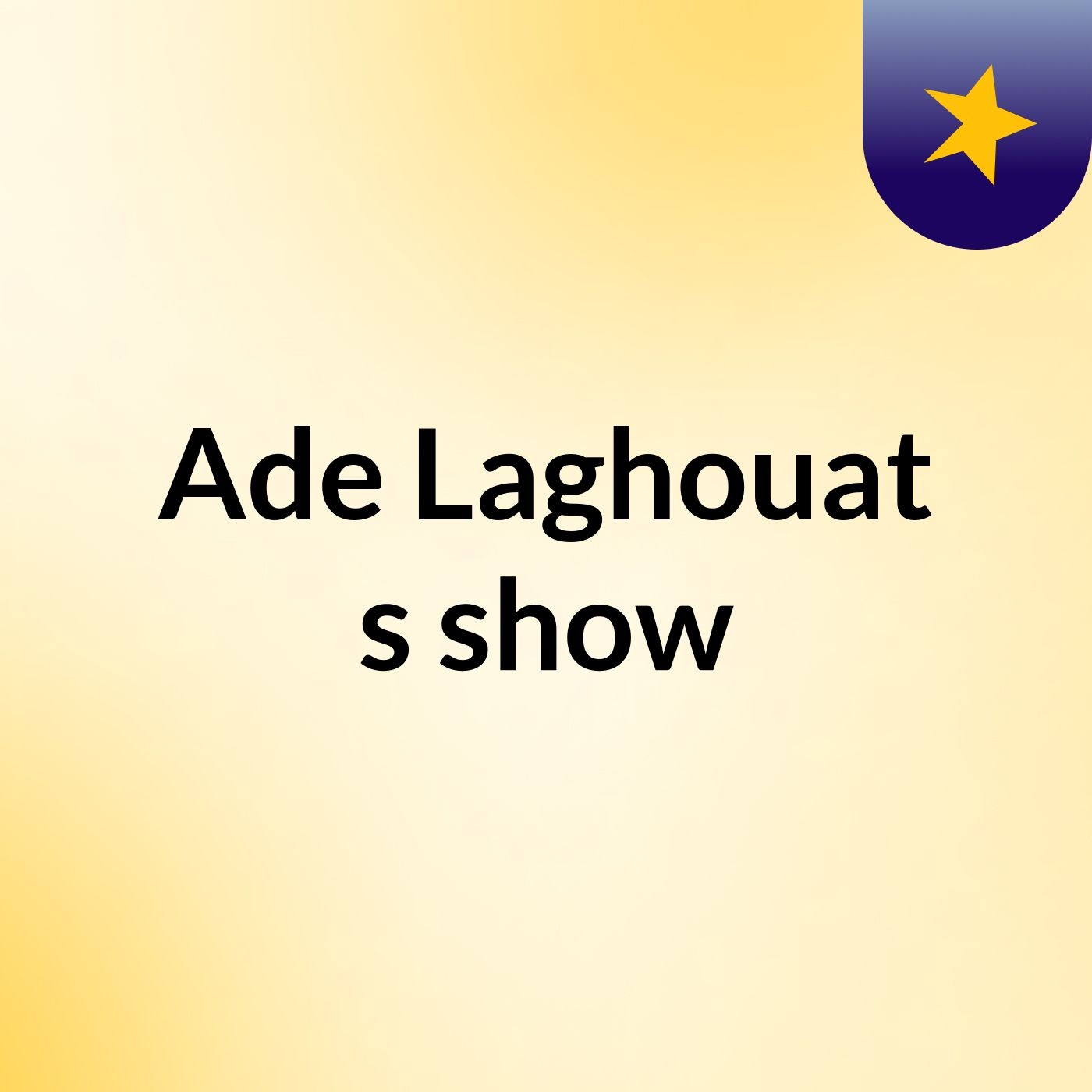 Ade Laghouat's show
