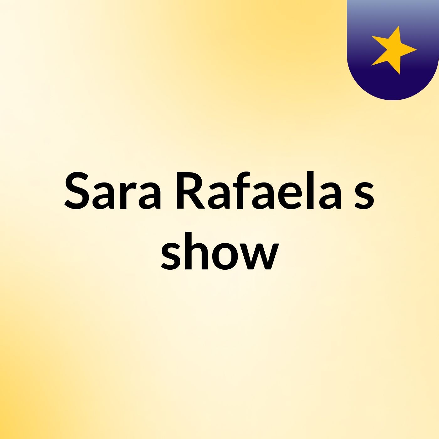 Sara Rafaela's show