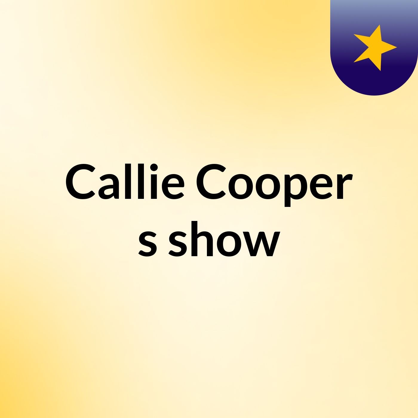 Callie Cooper's show