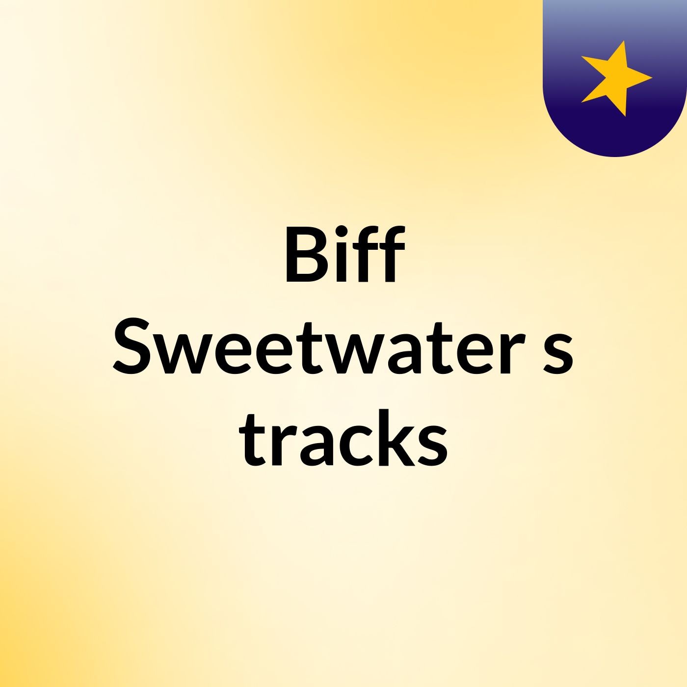 Biff Sweetwater's tracks podcast artwork