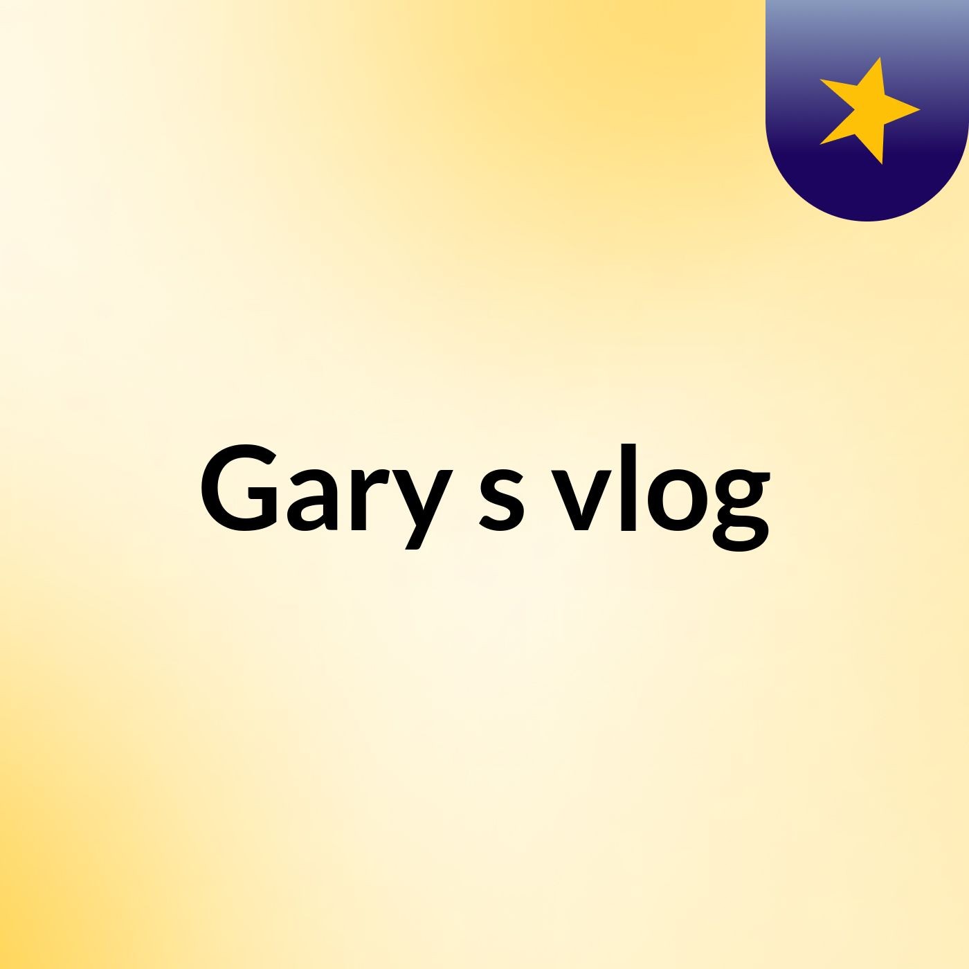 Gary's vlog
