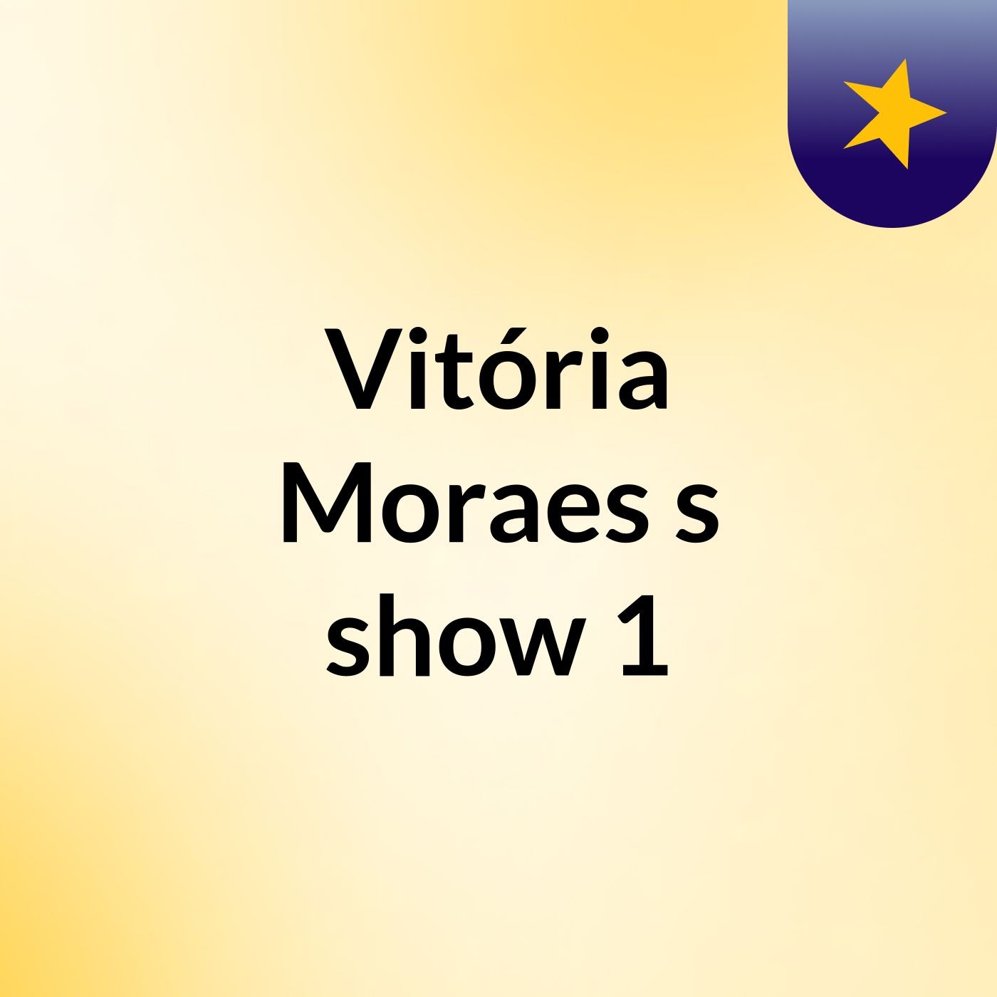 Vitória Moraes's show 1