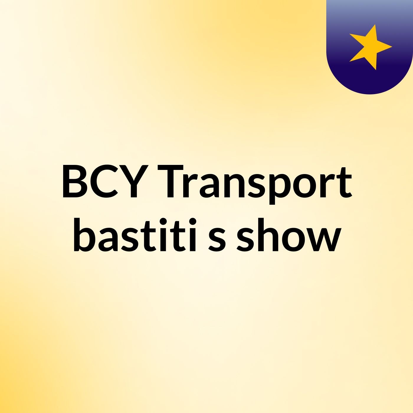 BCY Transport bastiti's show
