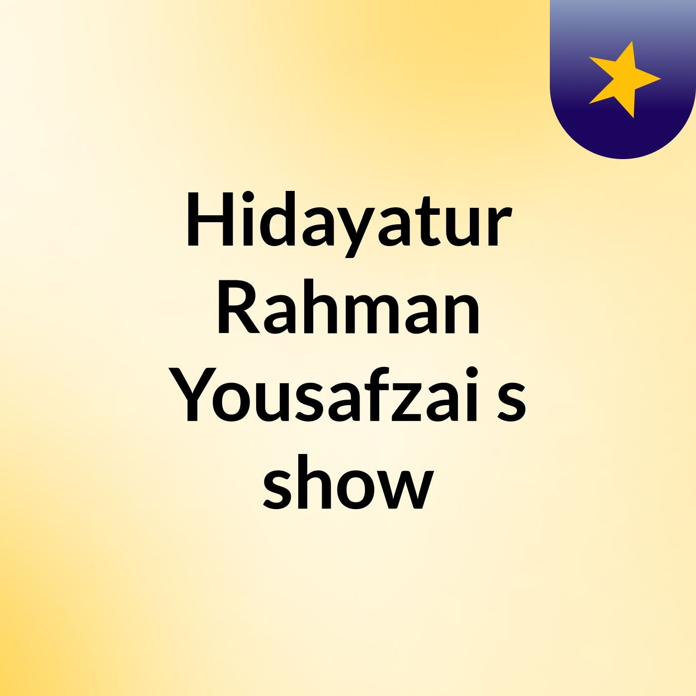 Hidayatur Rahman Yousafzai's show