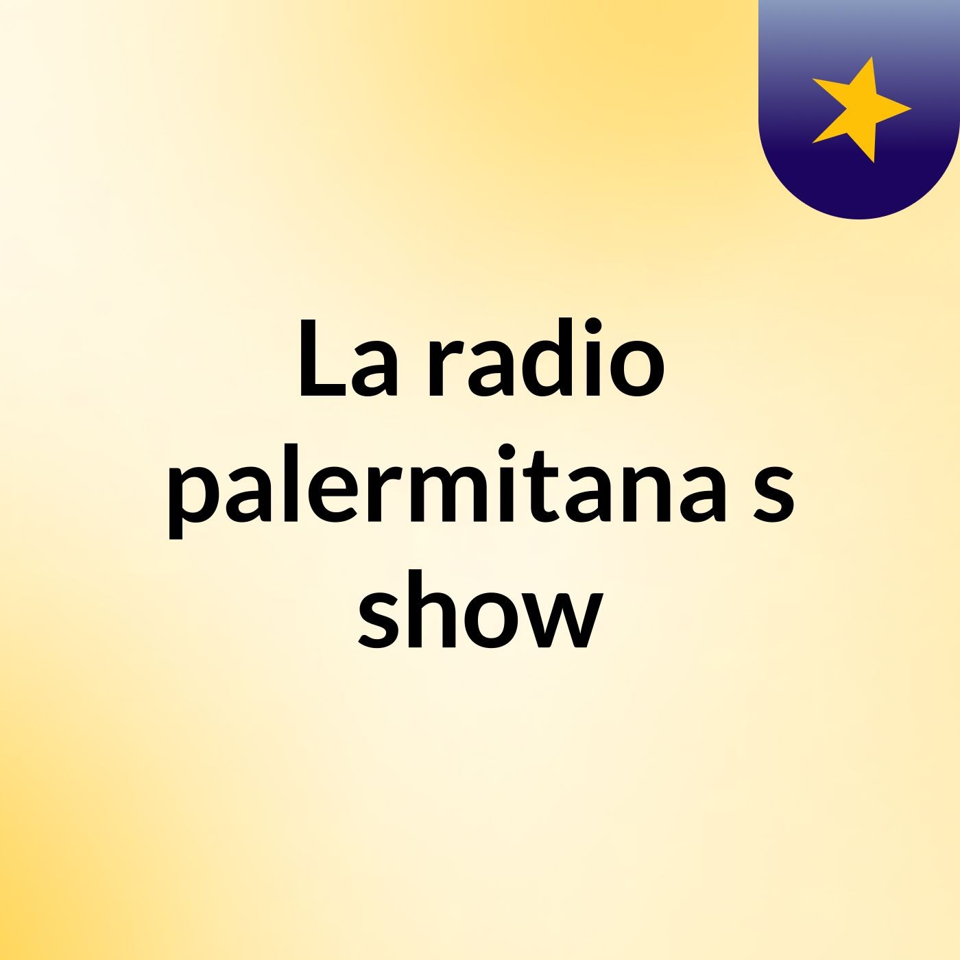 La radio palermitana's show