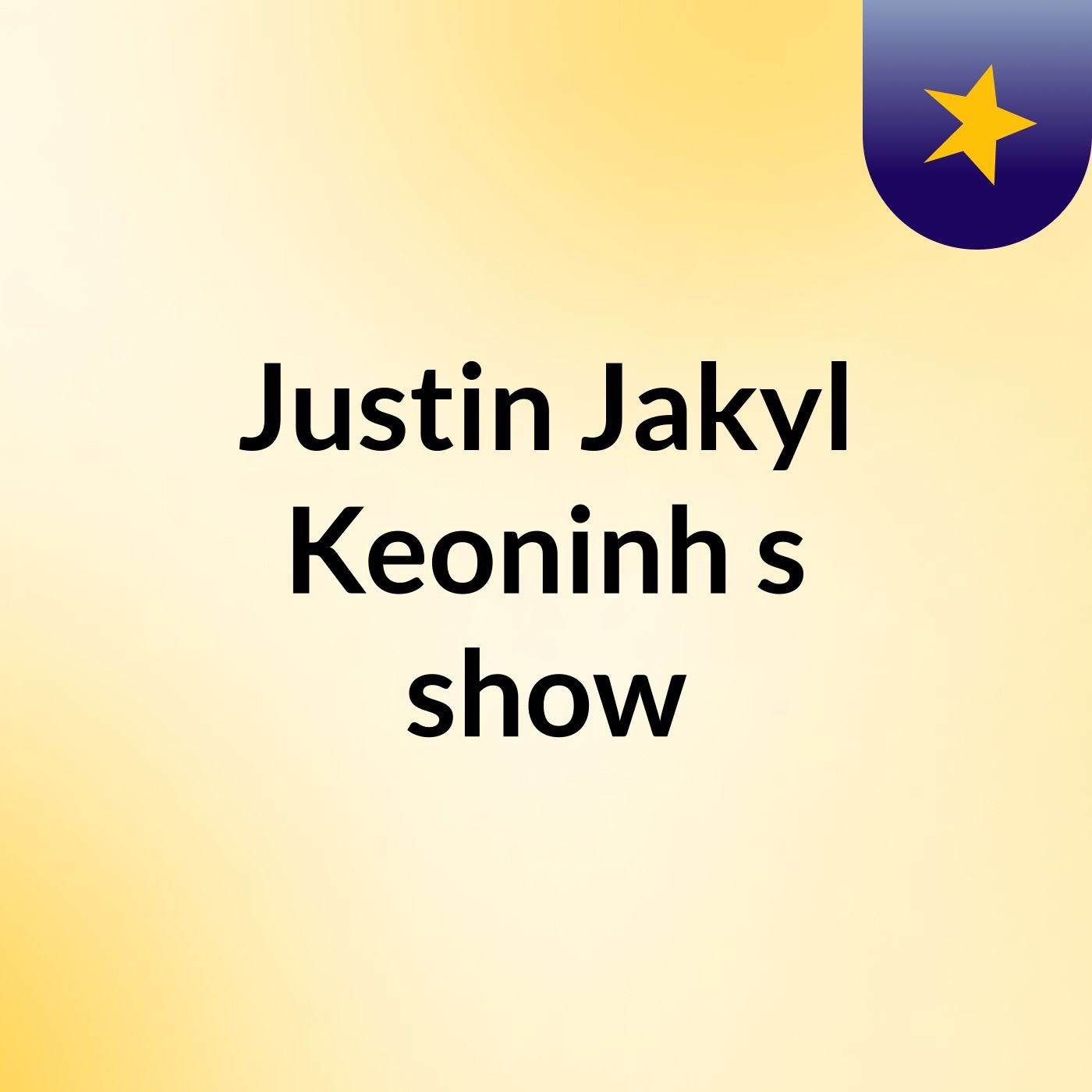 Justin Jakyl Keoninh's show