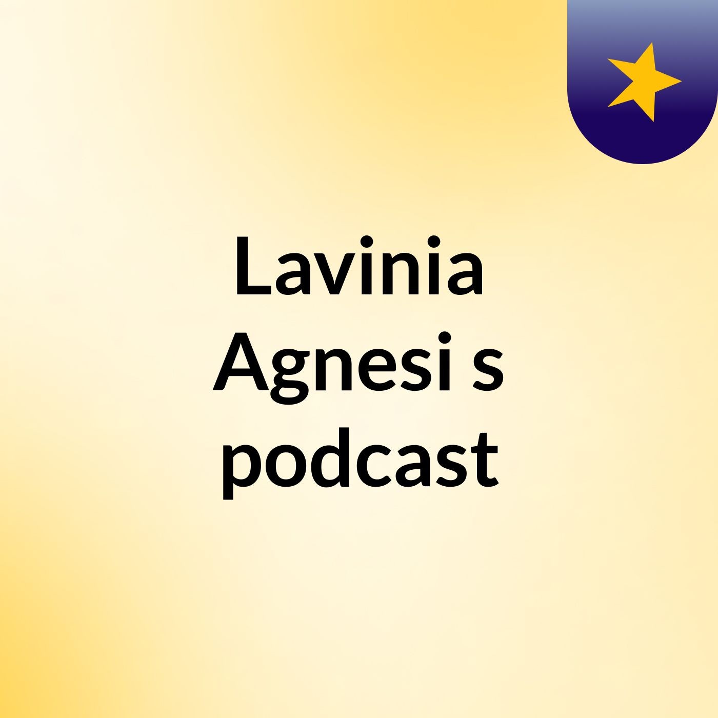 Lavinia Agnesi's podcast podcast artwork