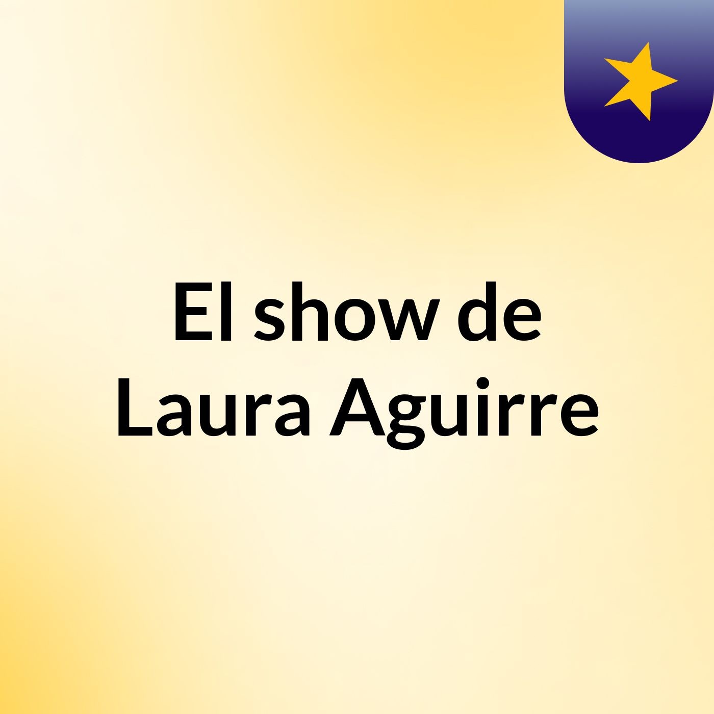 El show de Laura Aguirre