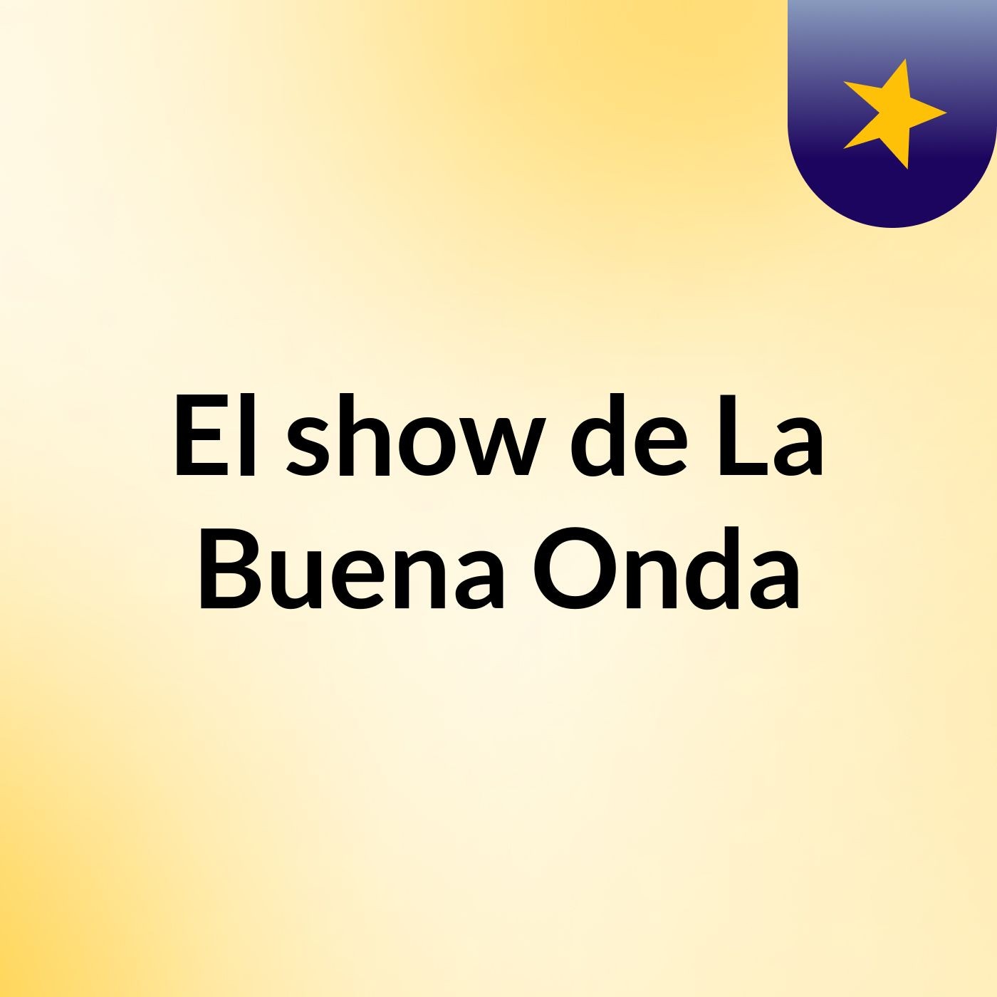 El show de La Buena Onda