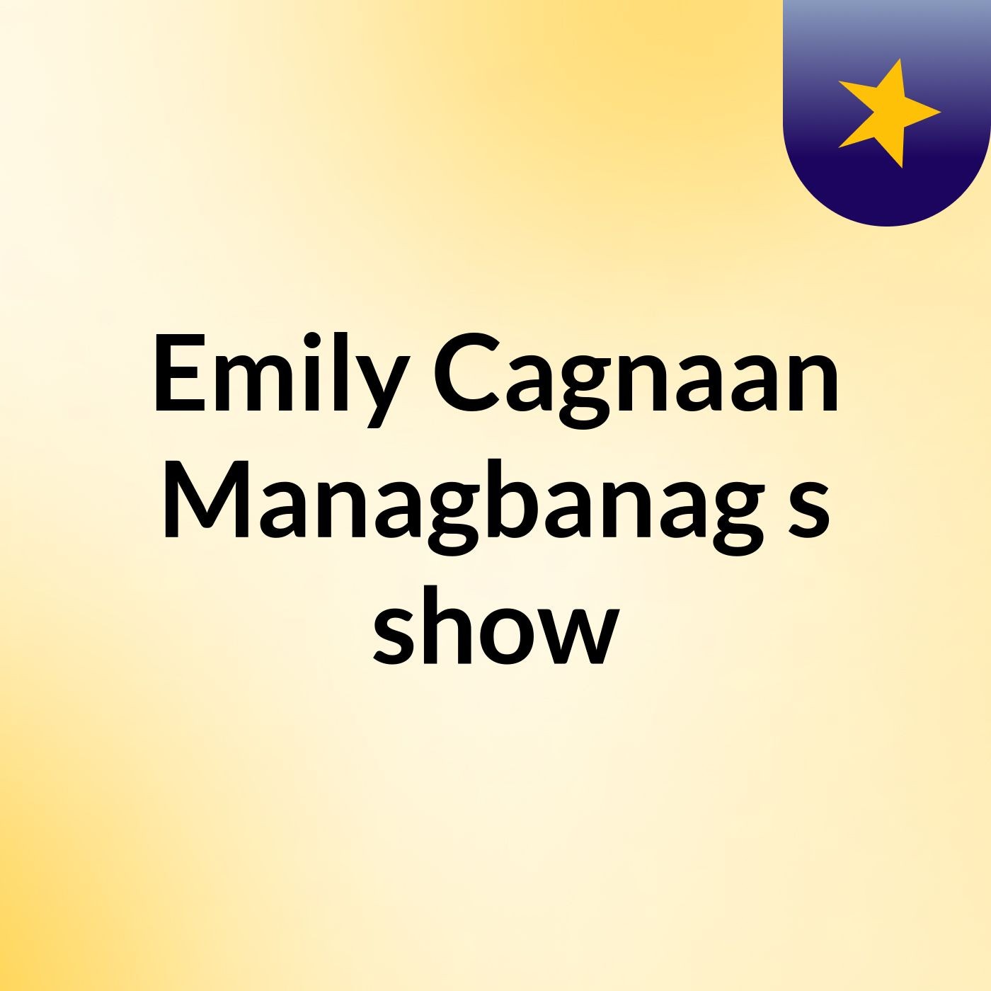 Emily Cagnaan Managbanag's show