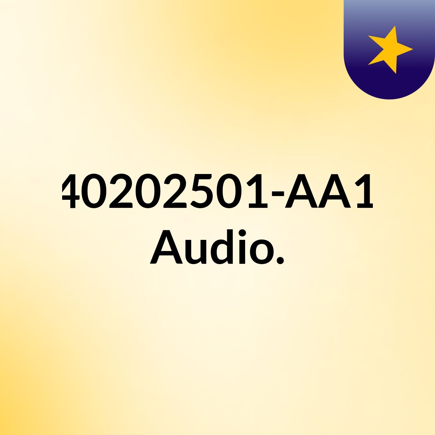 GA3-240202501-AA1-EV02. Audio.