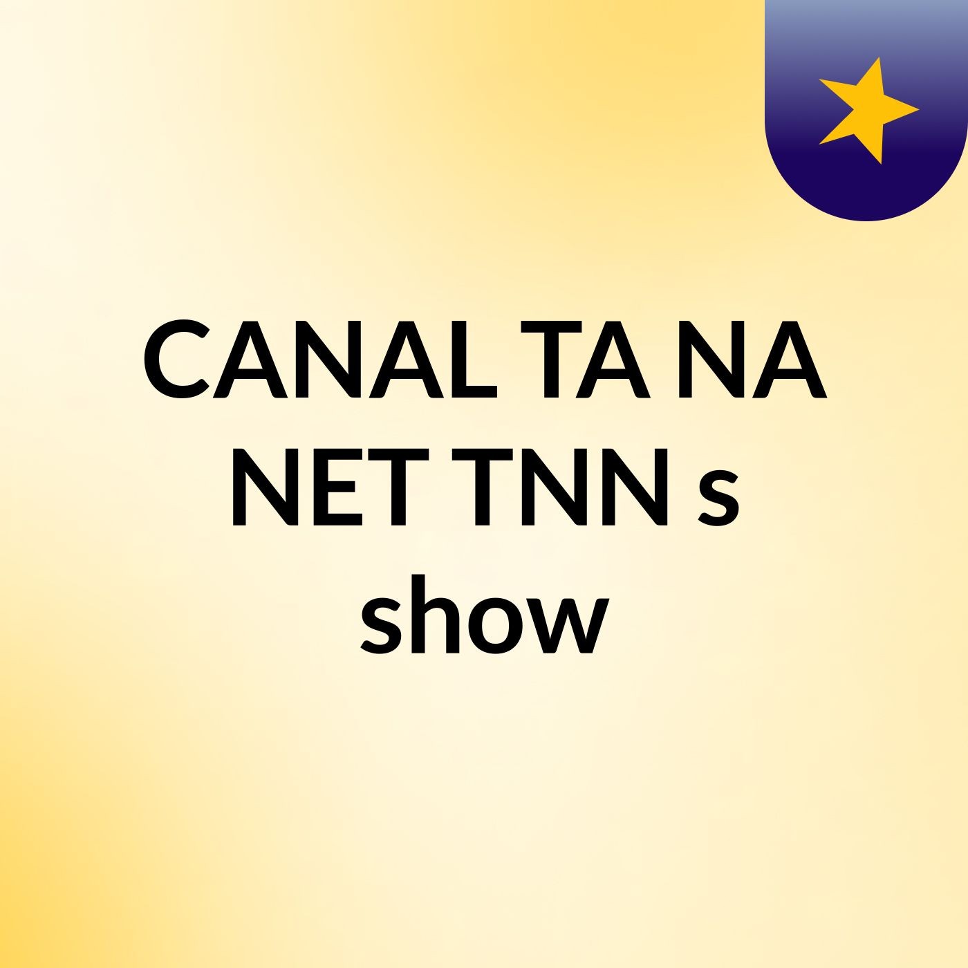 CANAL TA NA NET TNN's show