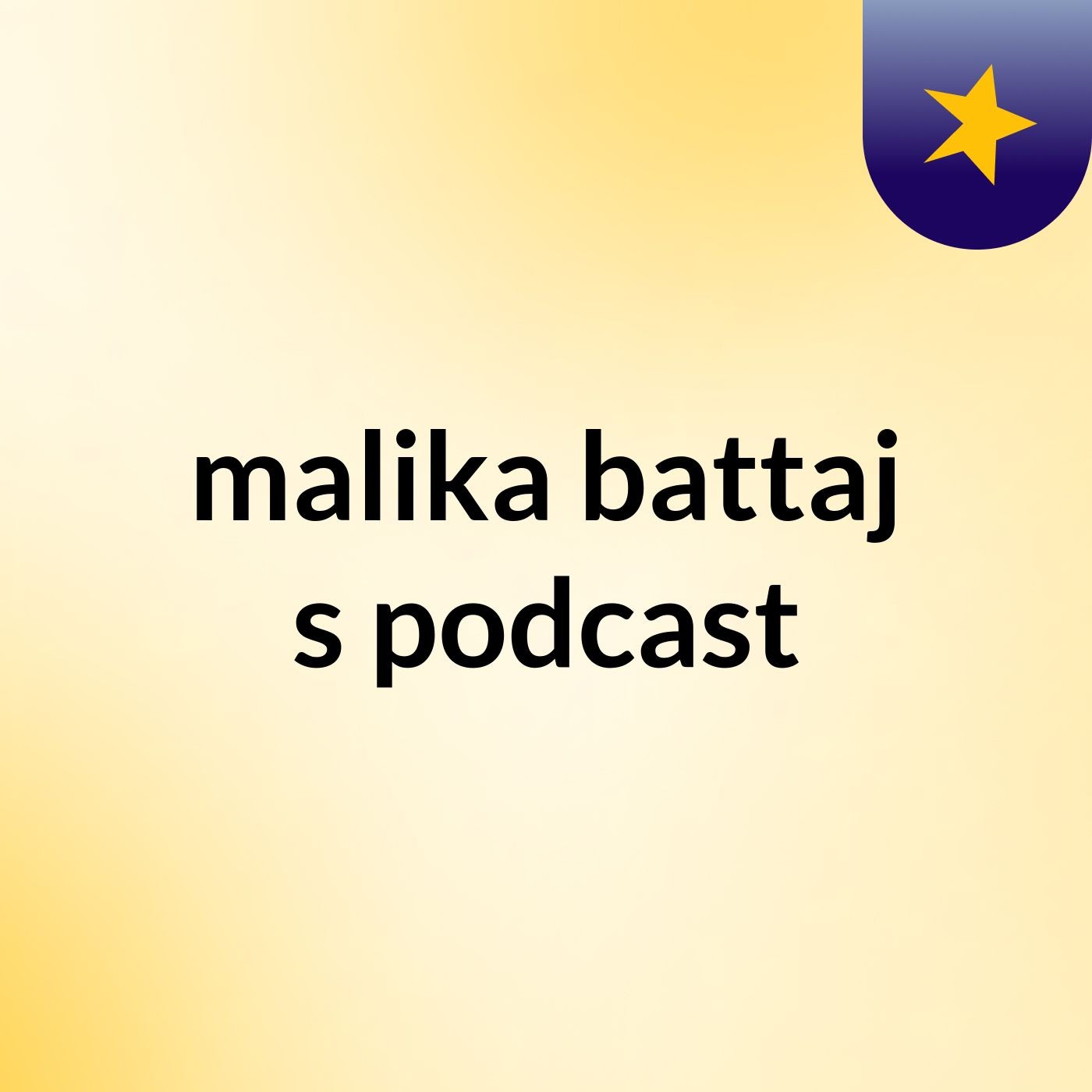 malika battaj's podcast podcast artwork