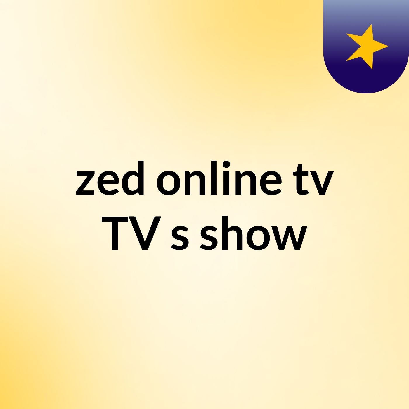 zed online tv TV's show