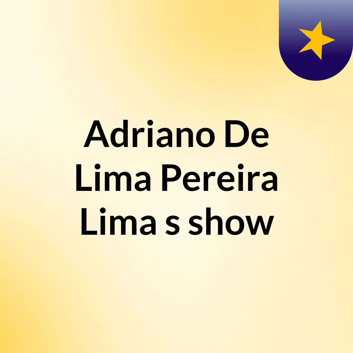 Adriano De Lima Pereira Lima's show