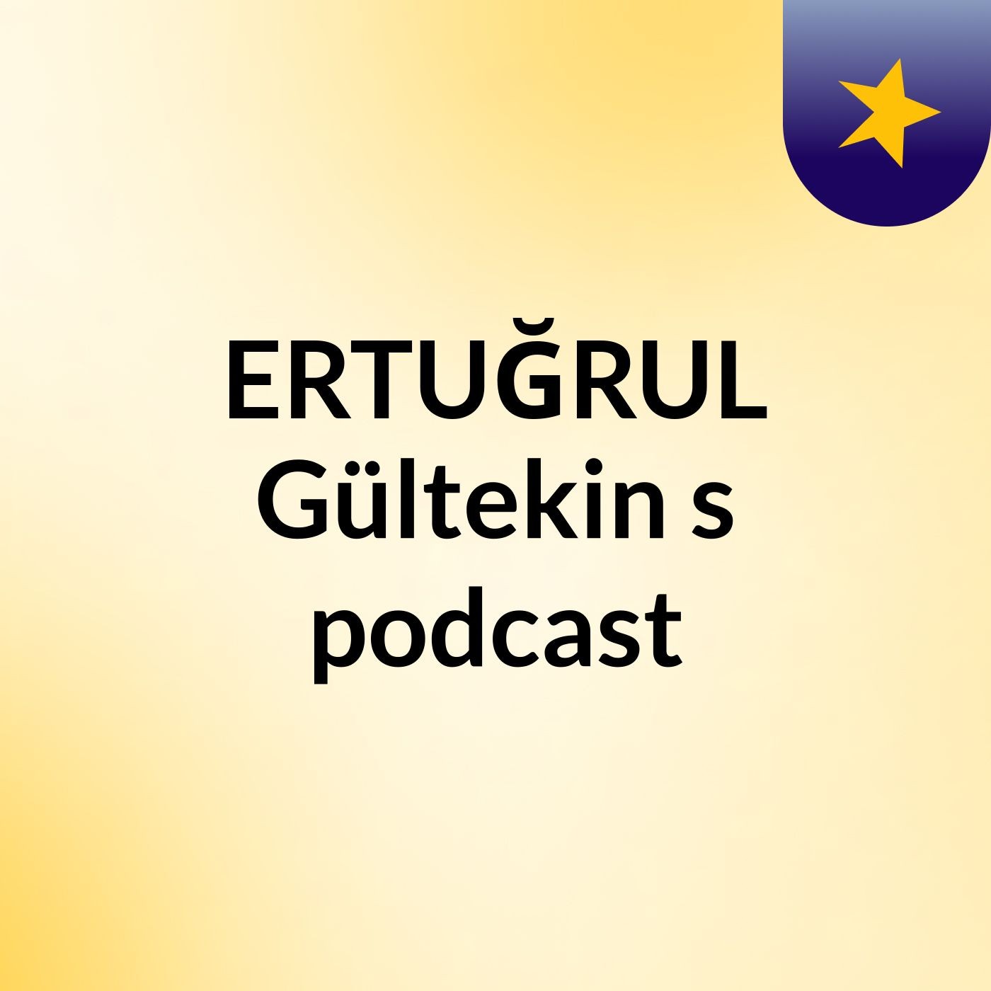 ERTUĞRUL Gültekin's podcast podcast artwork