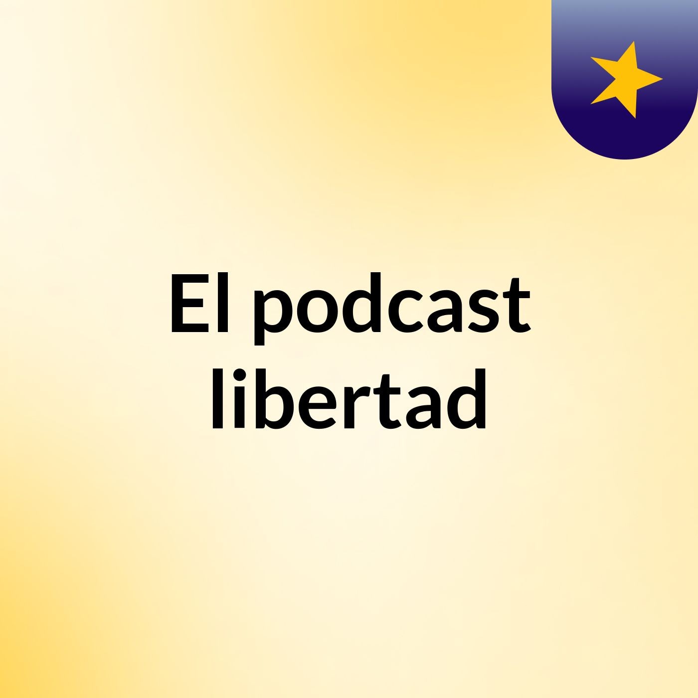 El podcast libertad podcast artwork