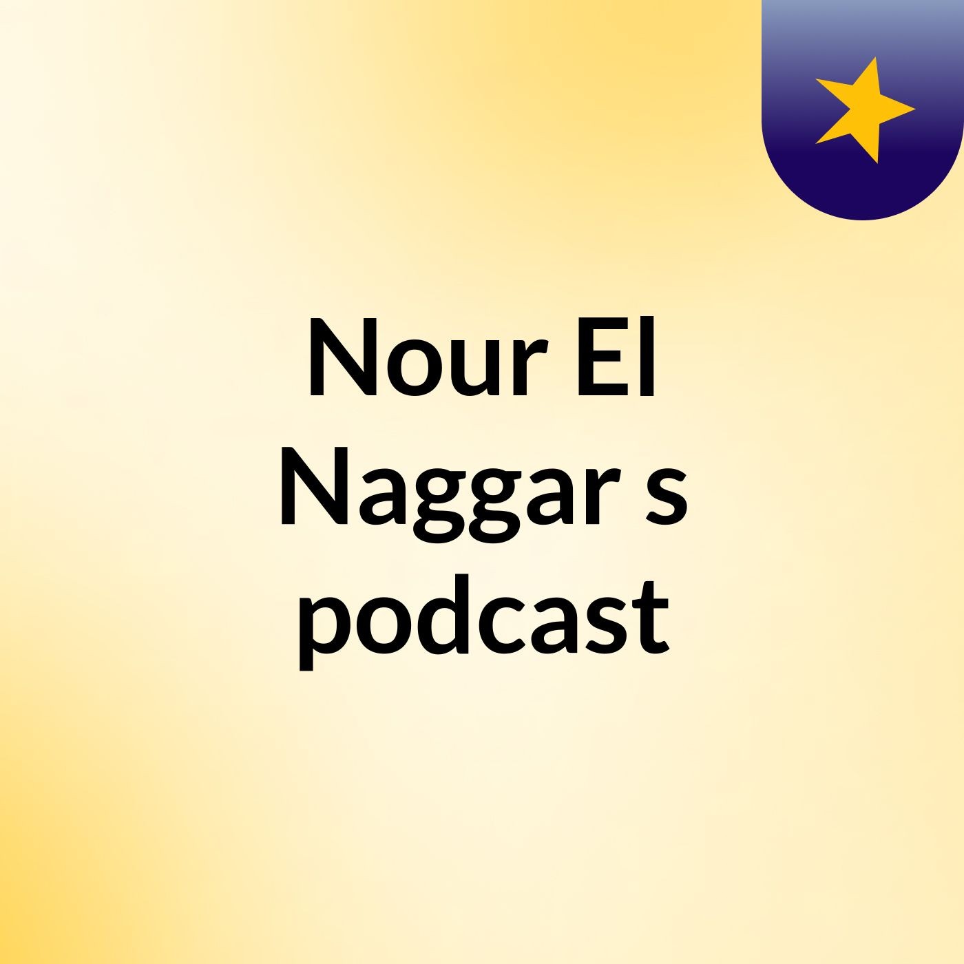 Nour El Naggar's podcast