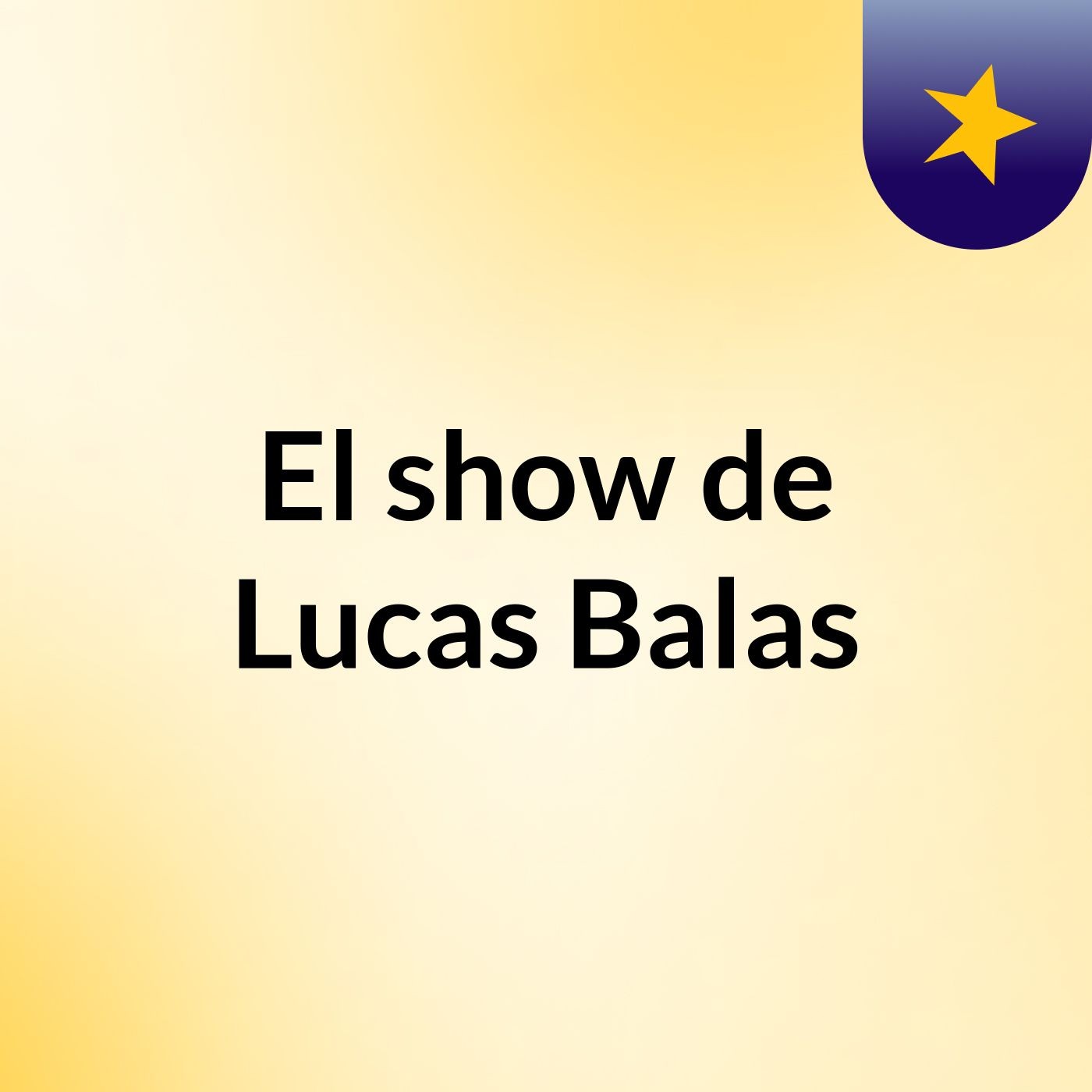 El show de Lucas Balas