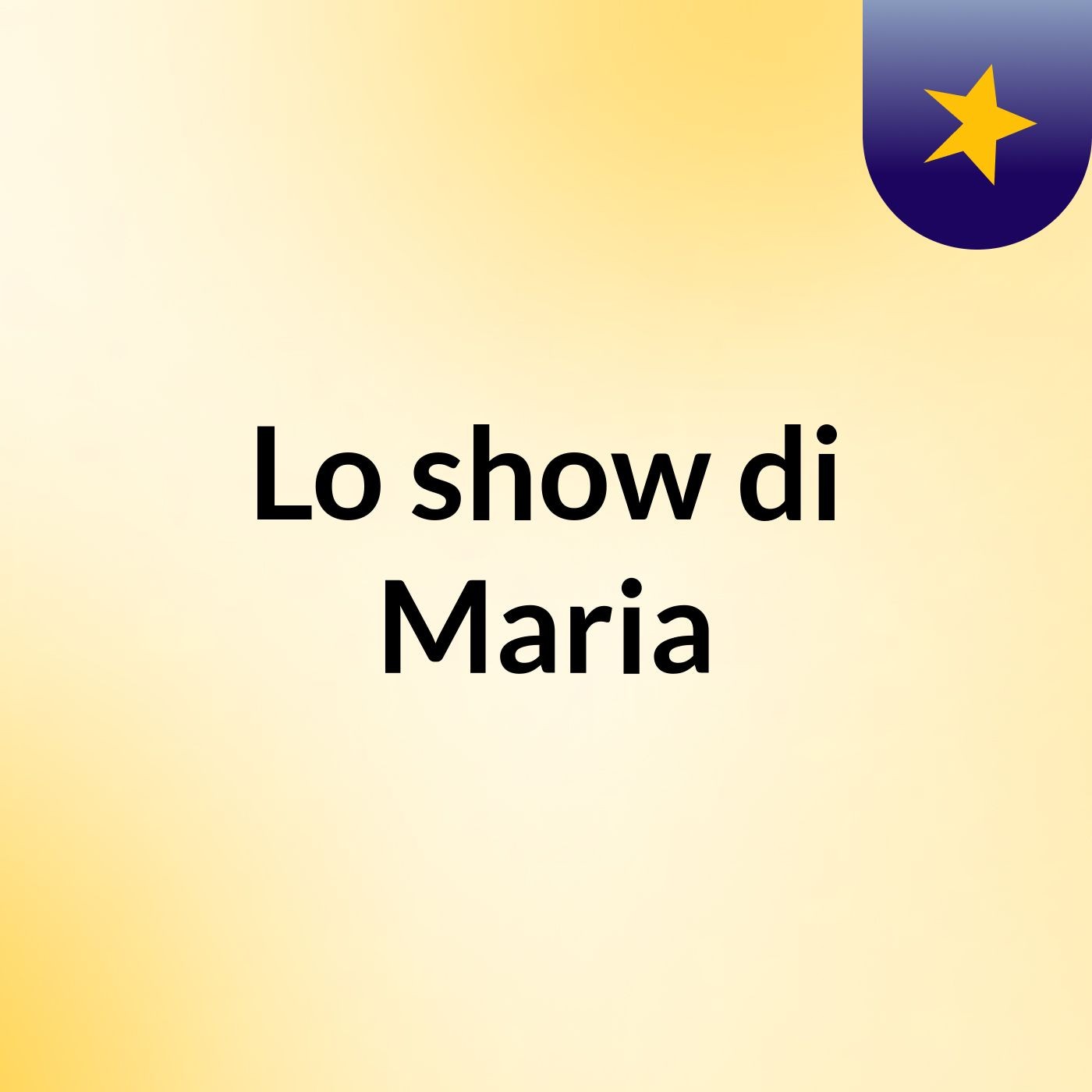Lo show di Maria