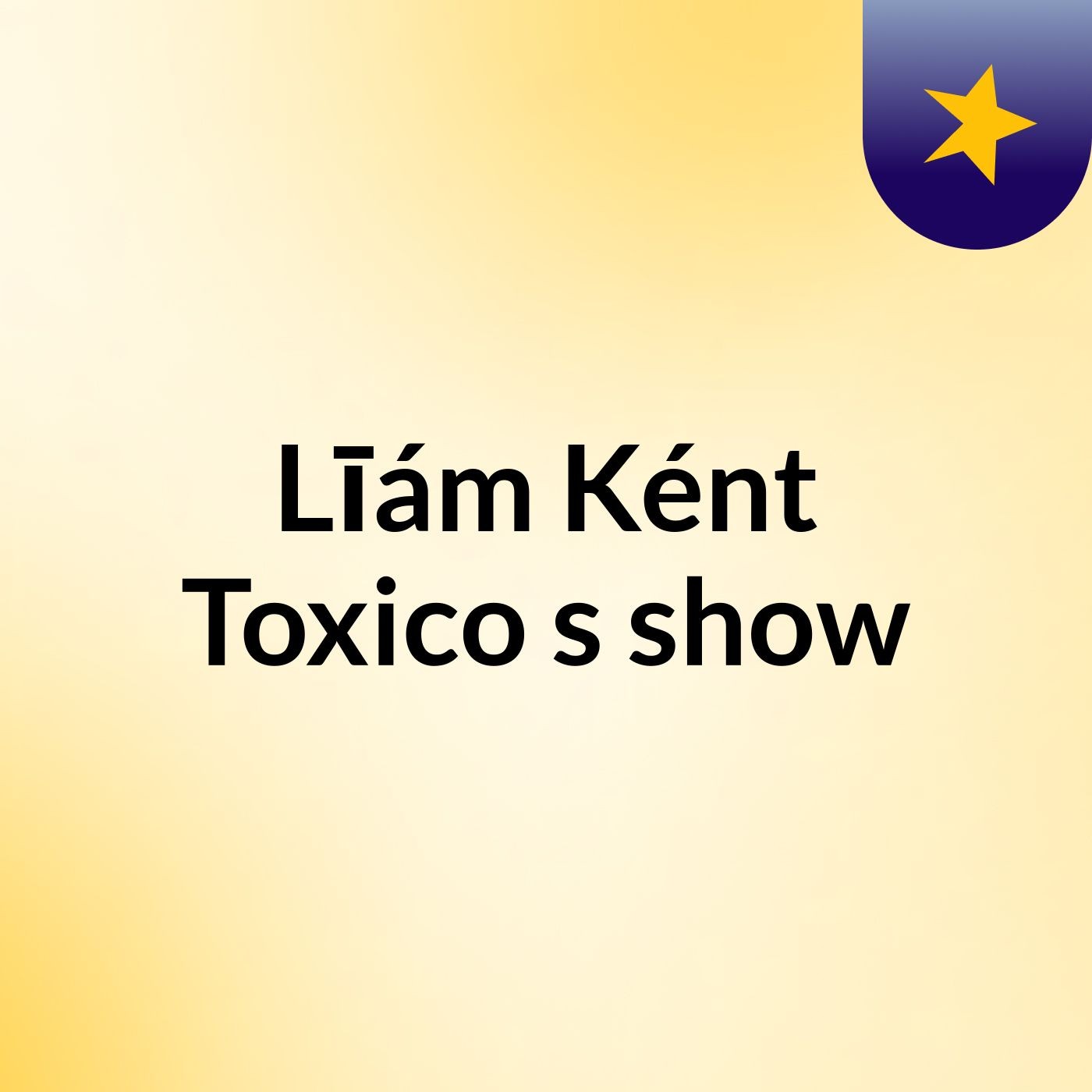 Līám Ként Toxico's show