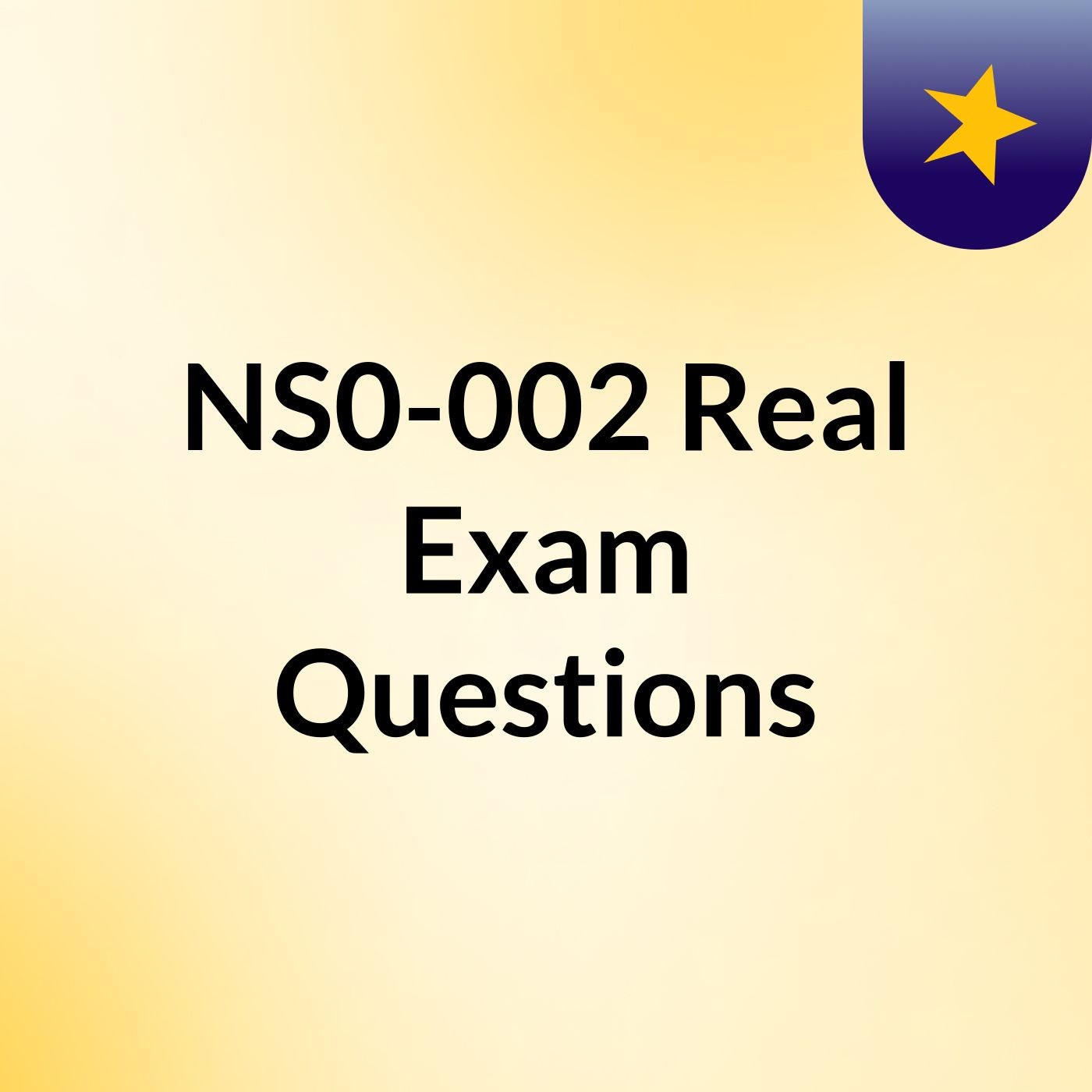 NS0-002 Real Exam Questions