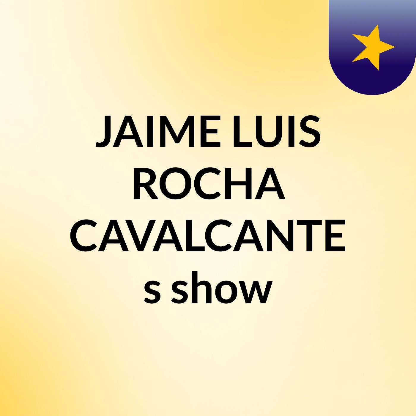 JAIME LUIS ROCHA CAVALCANTE's show