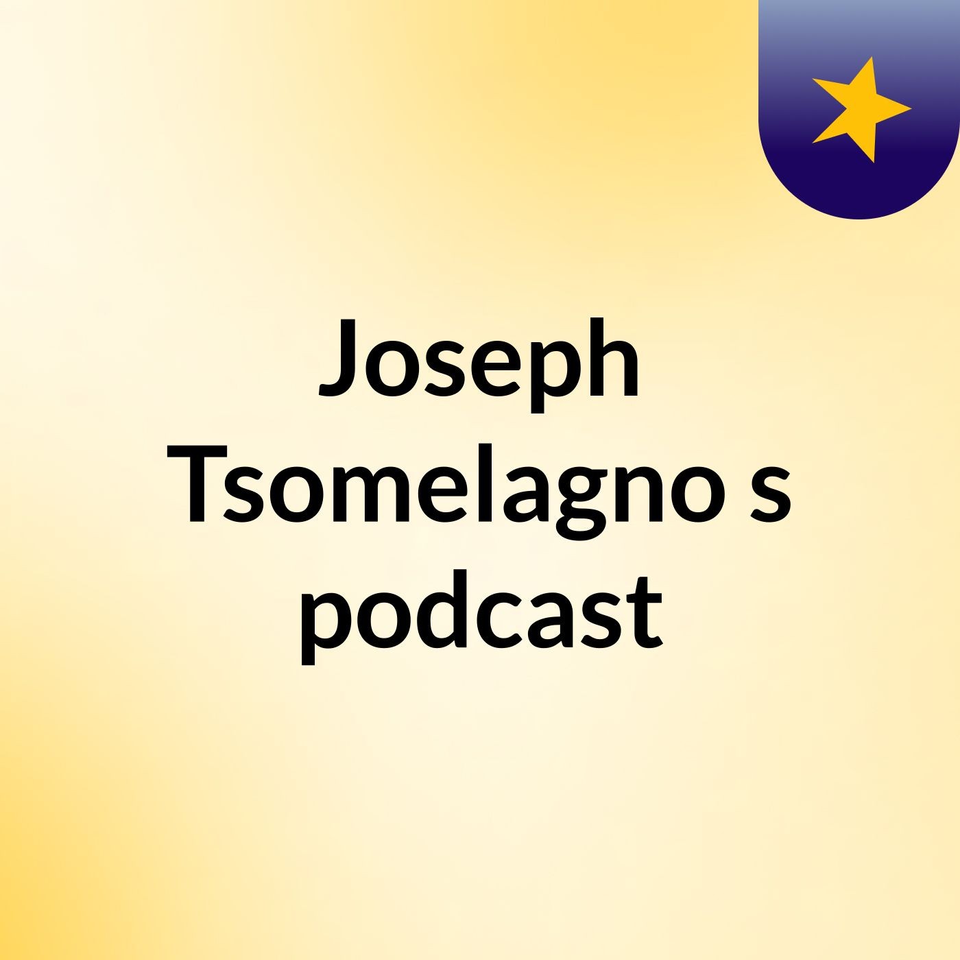 Joseph Tsomelagno's podcast
