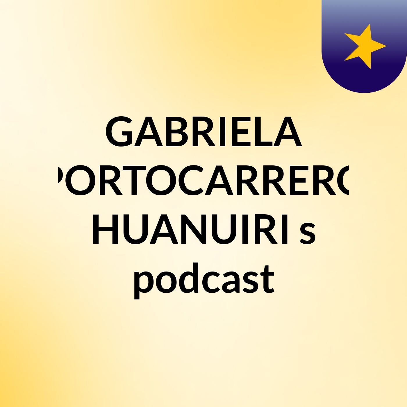 GABRIELA PORTOCARRERO HUANUIRI's podcast