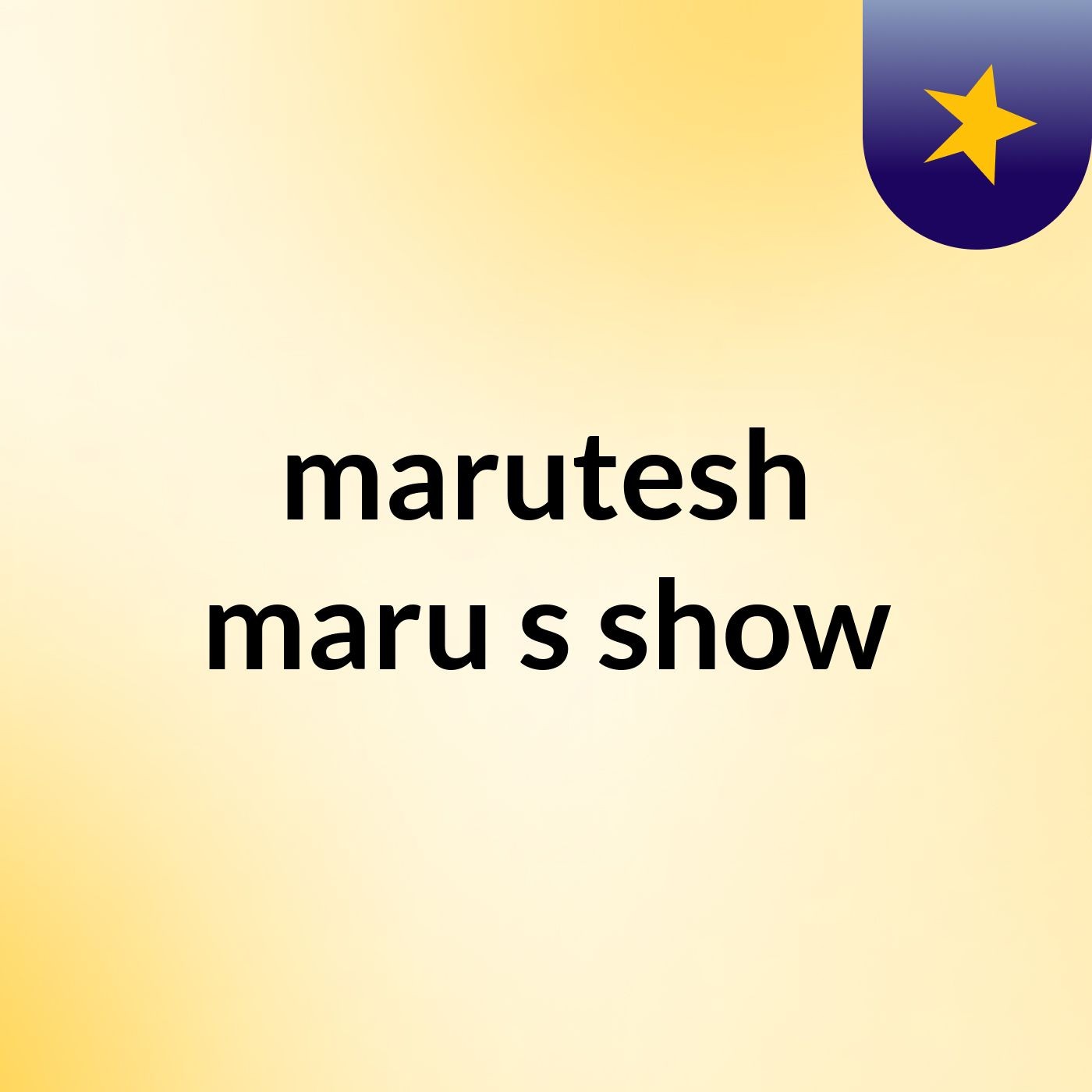 marutesh maru's show