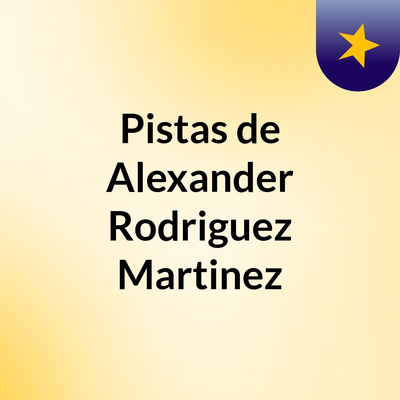 Pistas de Alexander Rodriguez Martinez